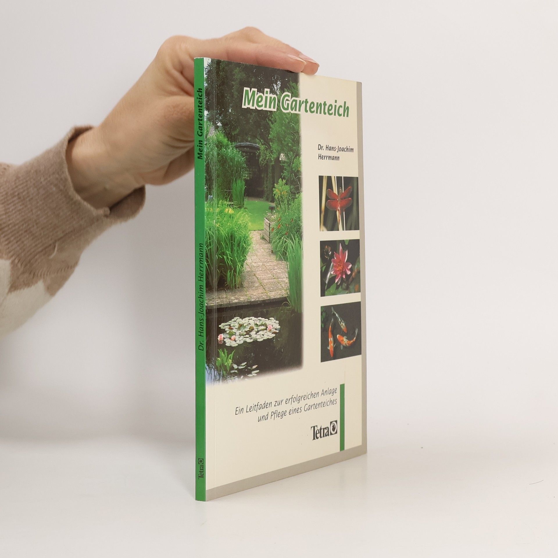 Wolf-Joachim Herrmann Mein Gartenteich