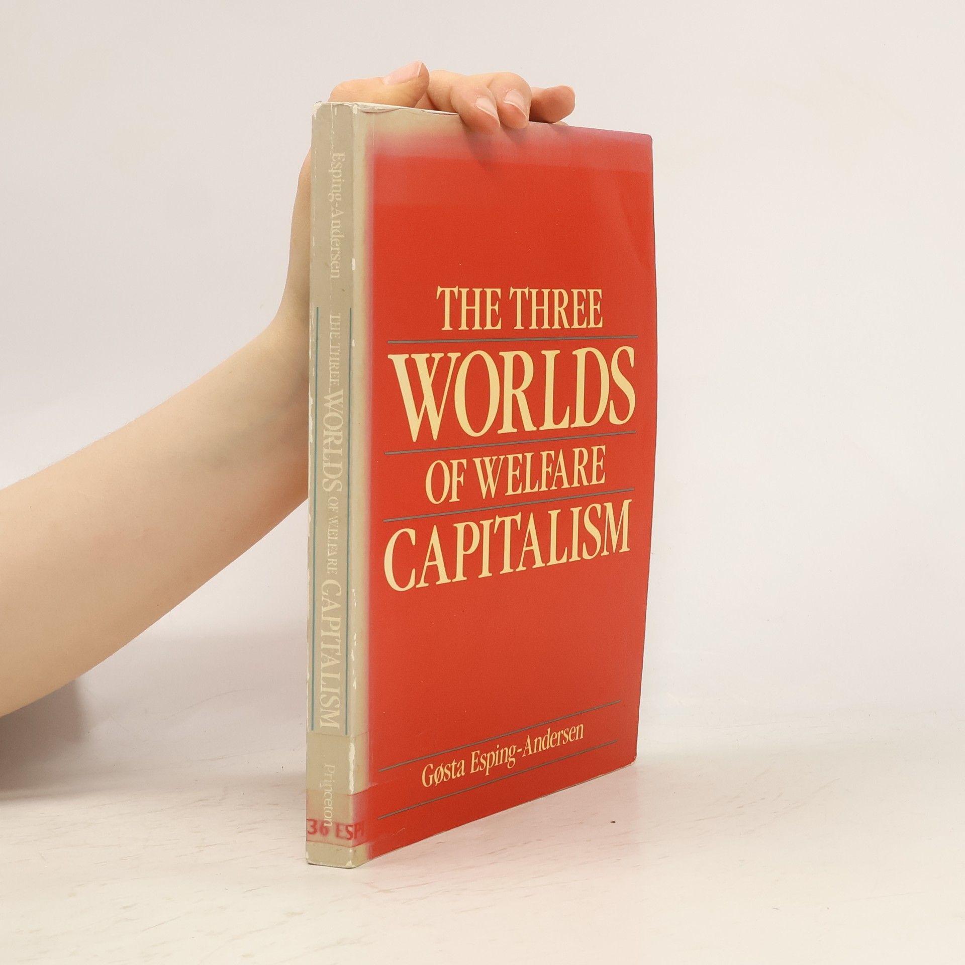 Gøsta Esping-Andersen The Three Worlds of Welfare Capitalism