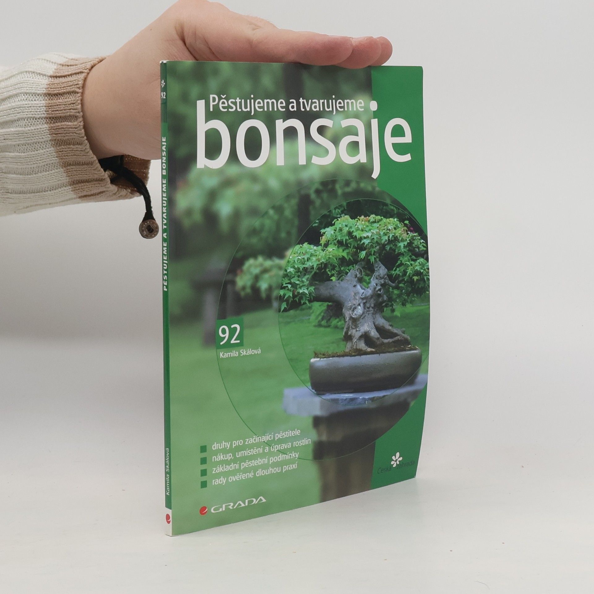 Skálová Kamila Pěstujeme a tvarujeme bonsaje