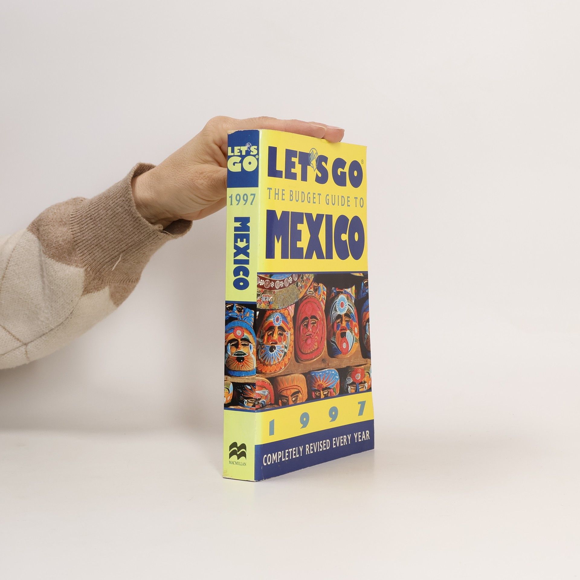 Harvard Student Agencies Inc. Let's Go Mexico - Completely Revised Every Year