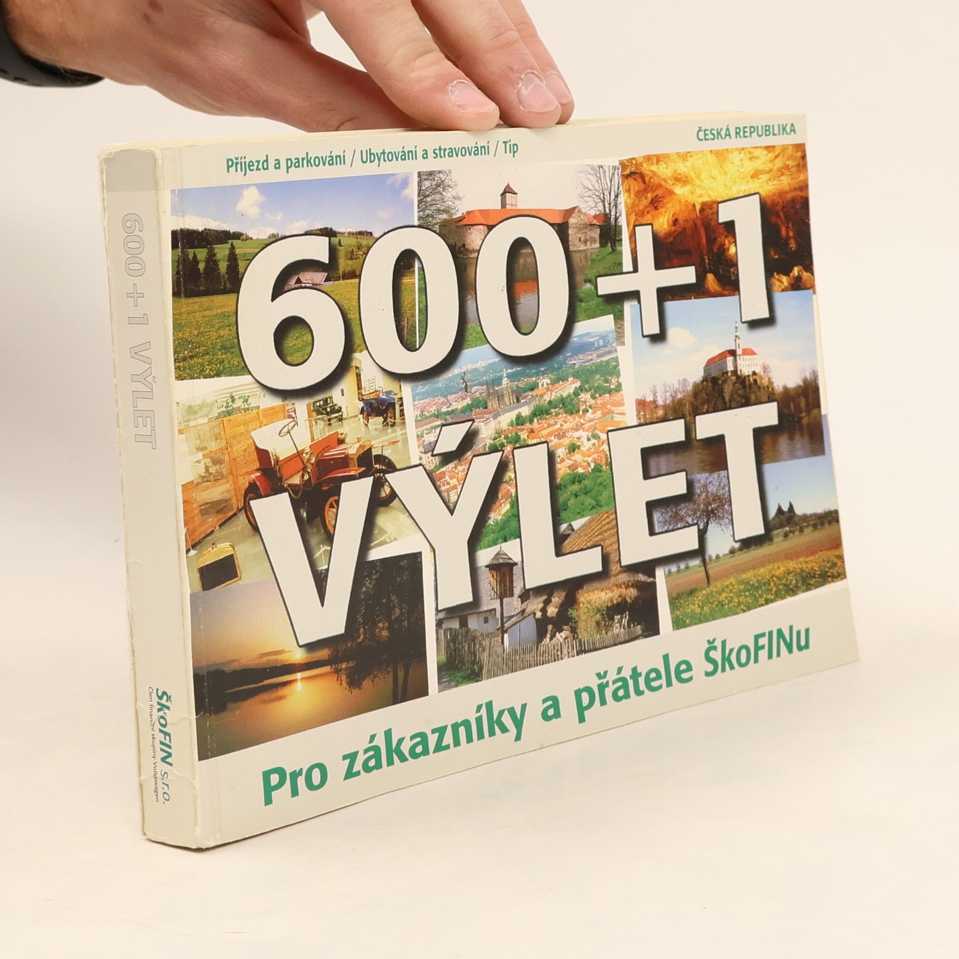 600+1 výlet. Pro zákazníky a přátele ŠkoFINu