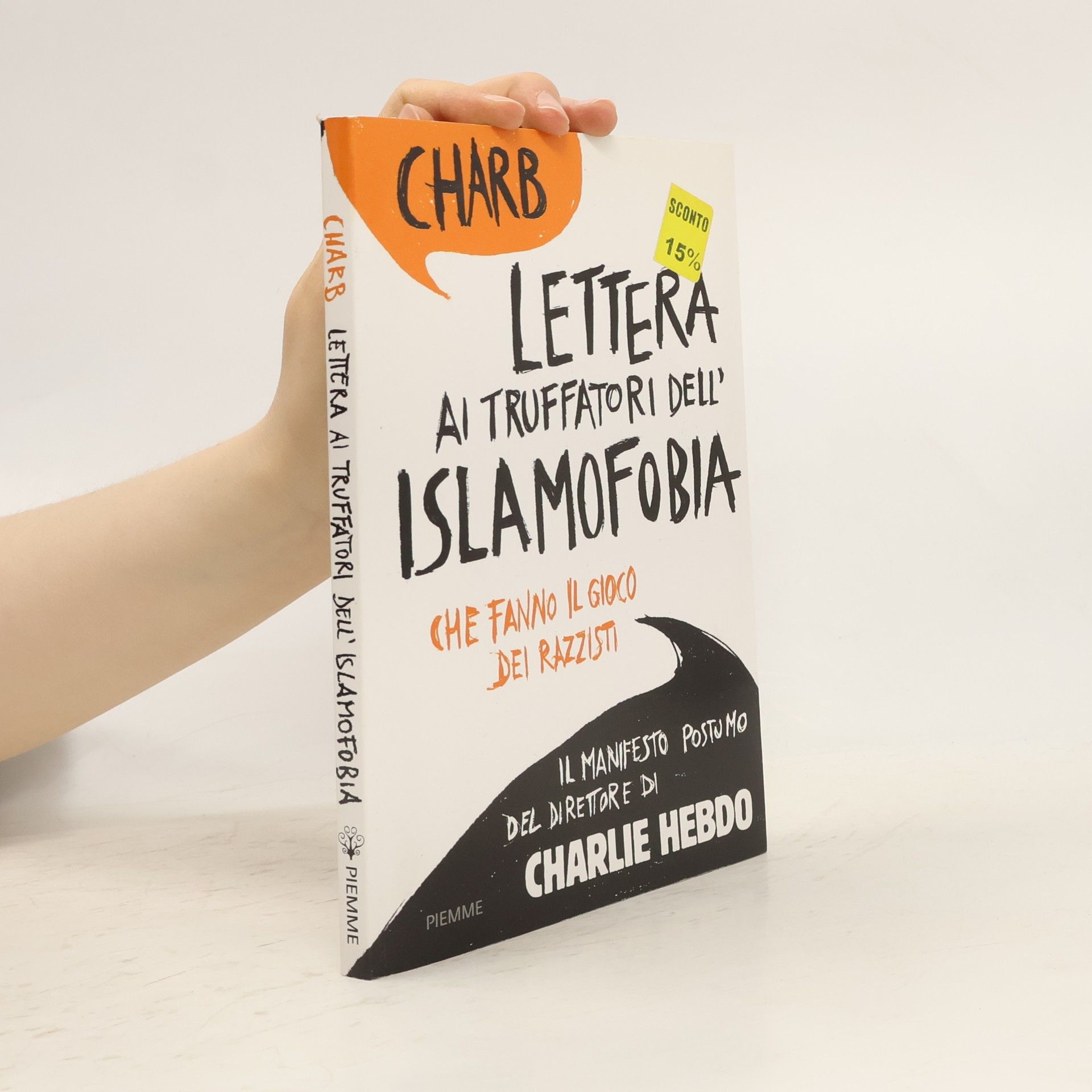 Charb Lettera ai truffatori dell'islamofobia che fanno il gioco dei razzisti