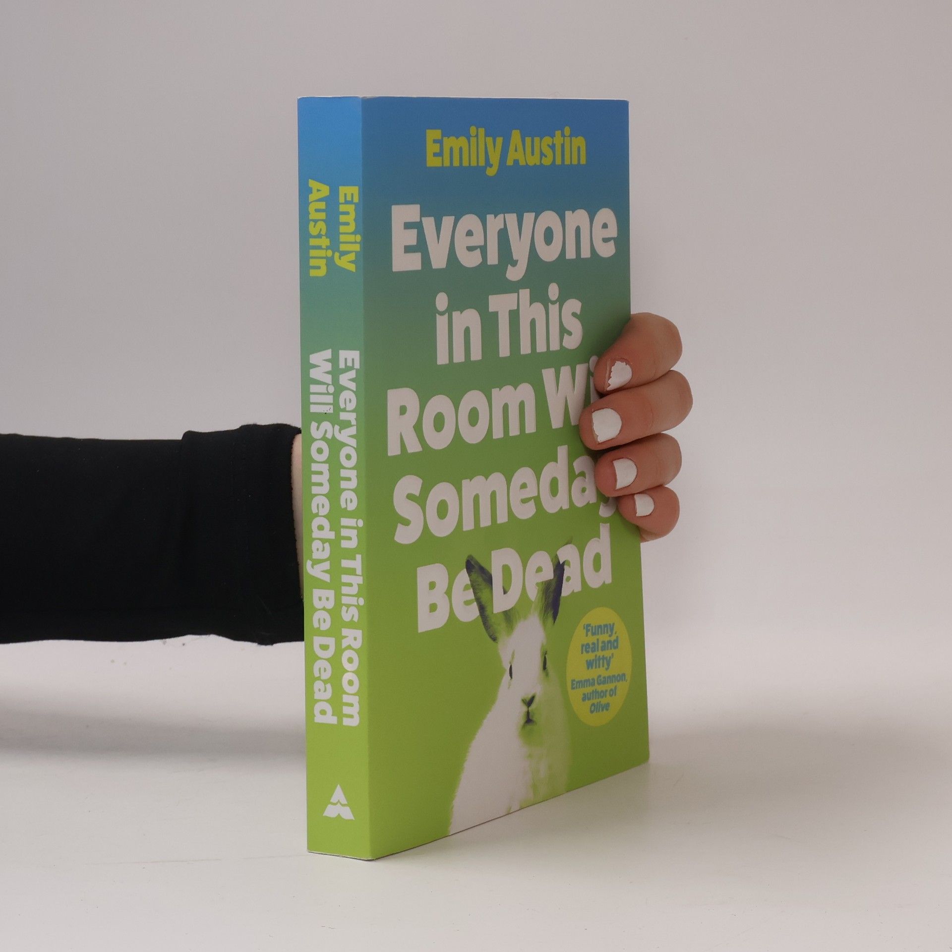 Emily Austin Everyone in This Room Will Someday Be Dead