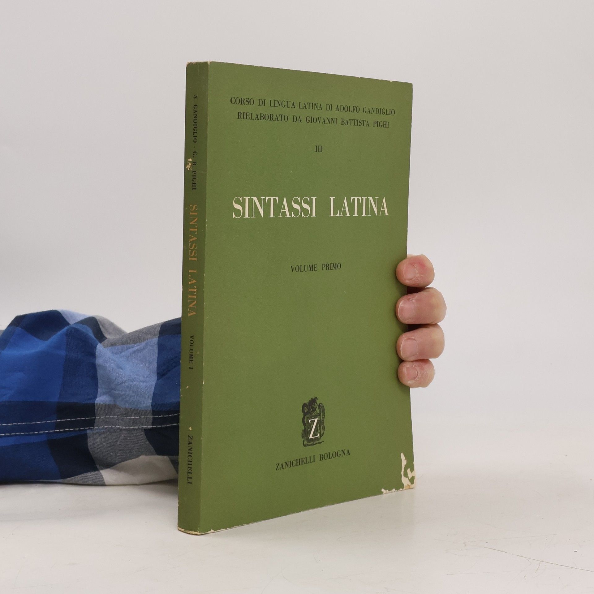 G.B. Gandino La Sintassi Latina. Volume Primo