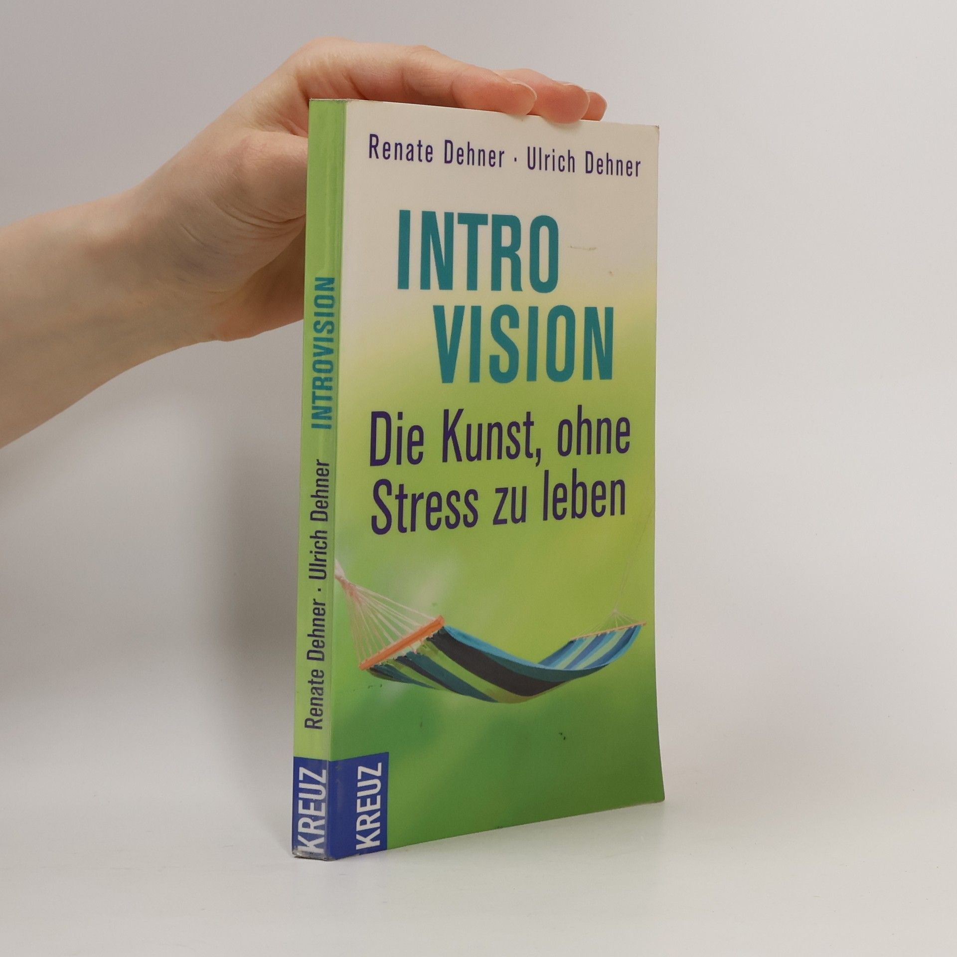 Ulrich Dehner Introvision - Die Kunst, ohne Stress zu leben