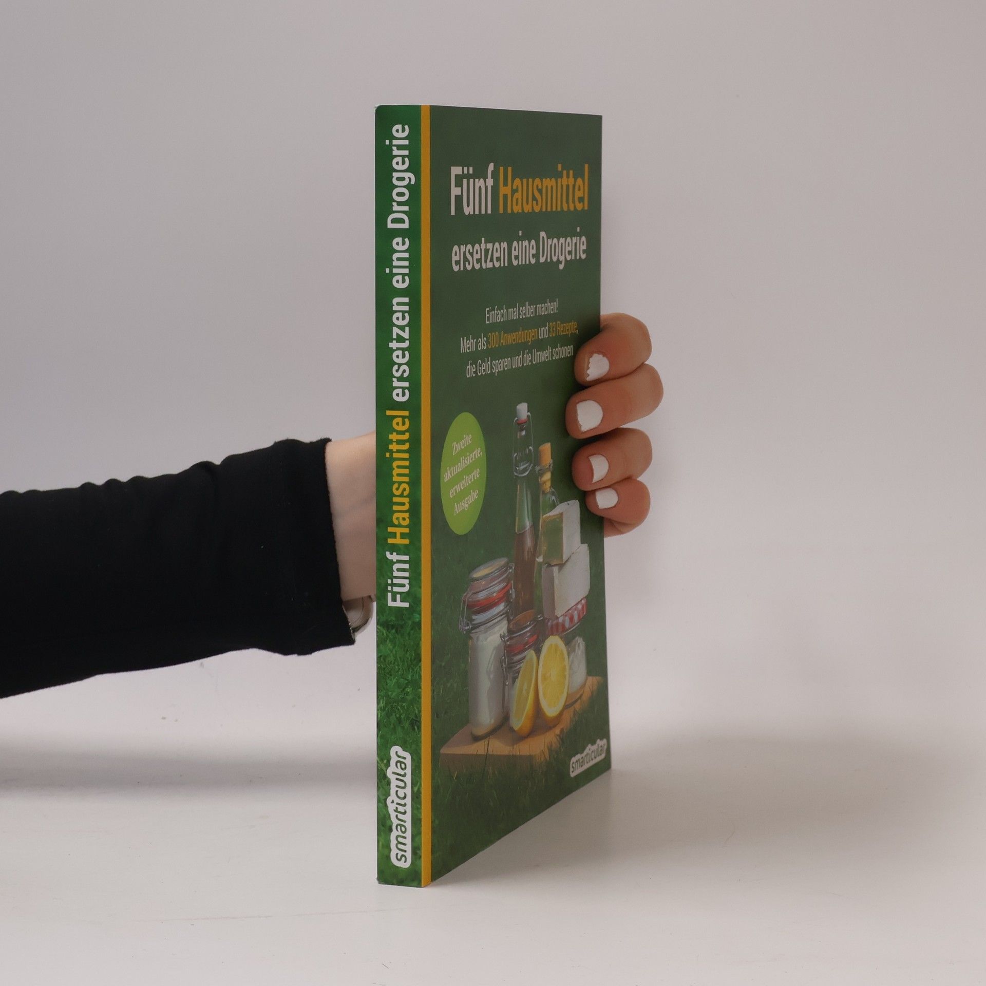 Kolektiv autorů Fünf Hausmittel ersetzen eine Drogerie