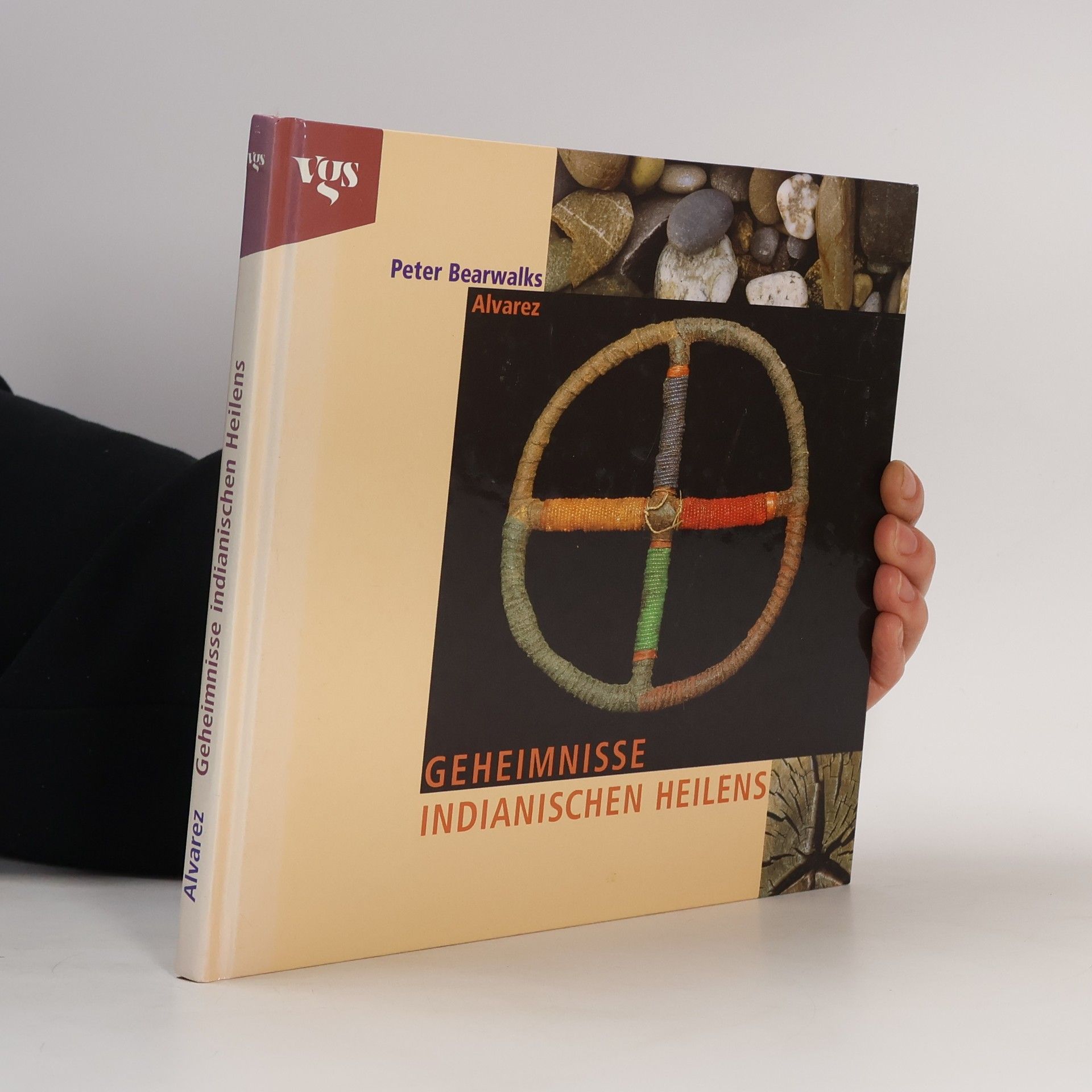 Peter Bearwalks Alvarez Geheimnisse indianischen Heilens