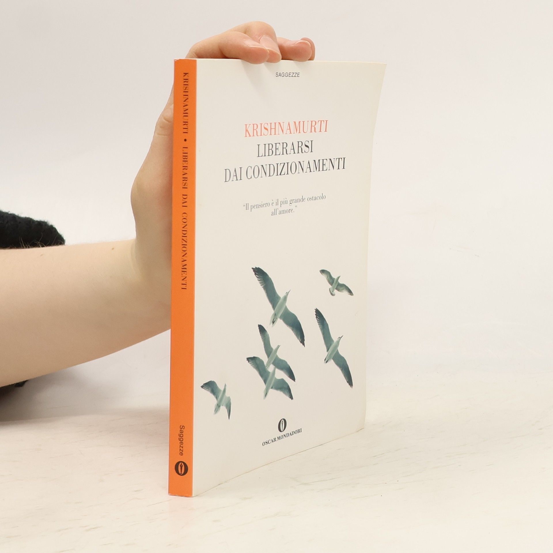 Džiddú Křišnamúrti Saggeze: Liberarsi dai condizionamenti