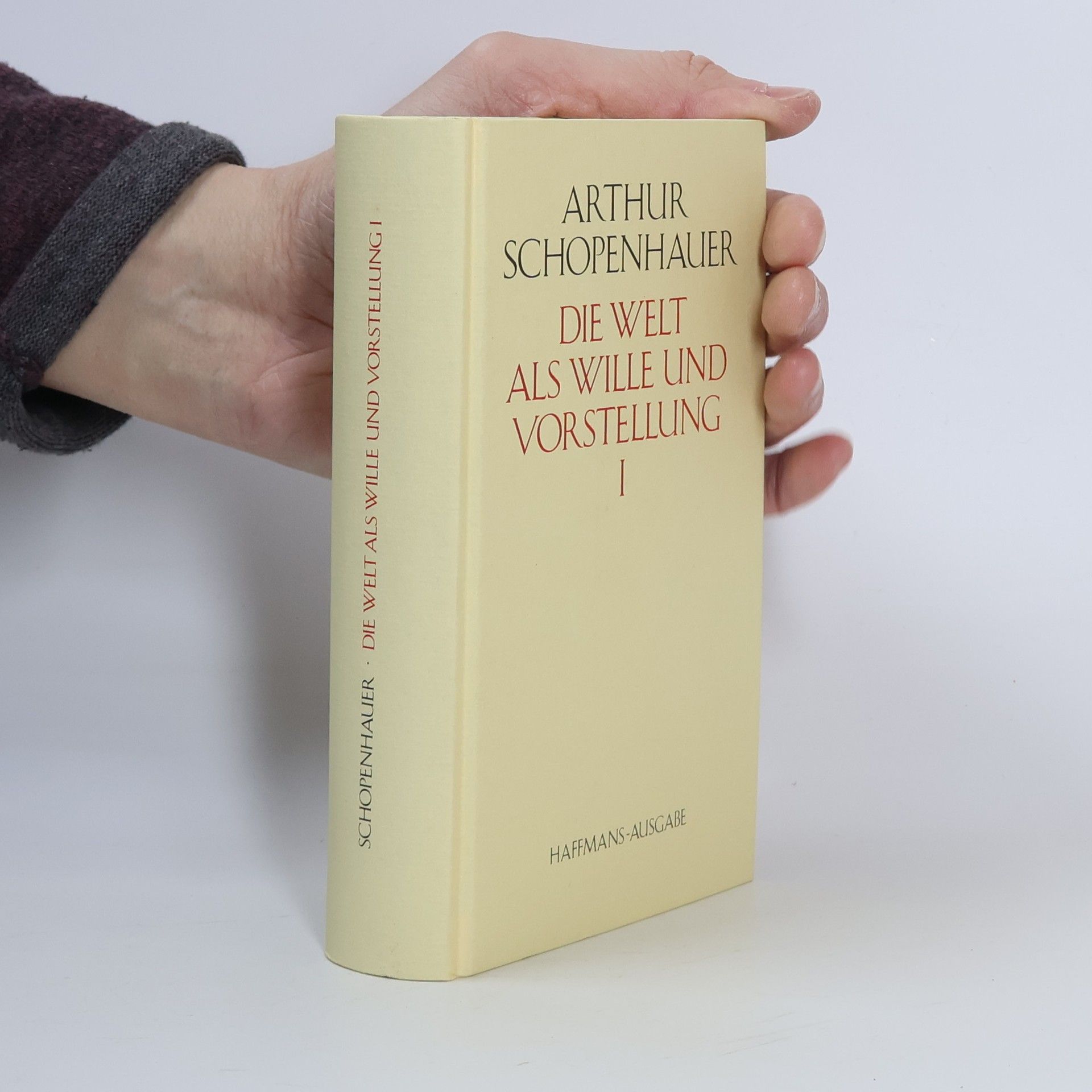 Arthur Schopenhauer Die Welt als Wille und Vorstellung
