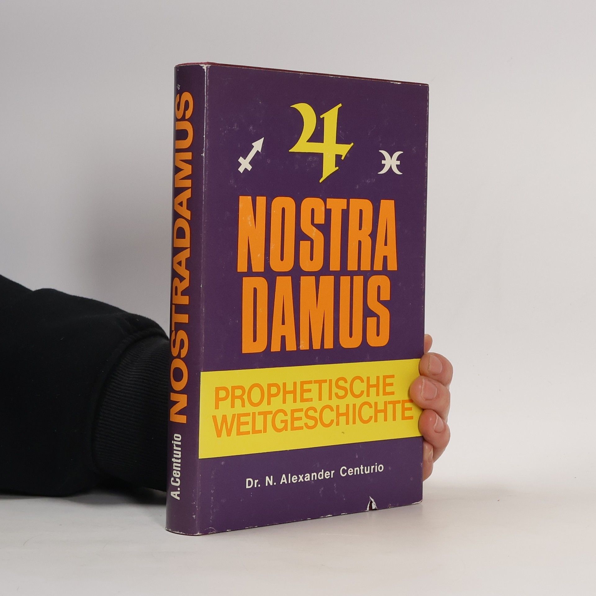 Nostradamus, Prophetische Weltgeschichte