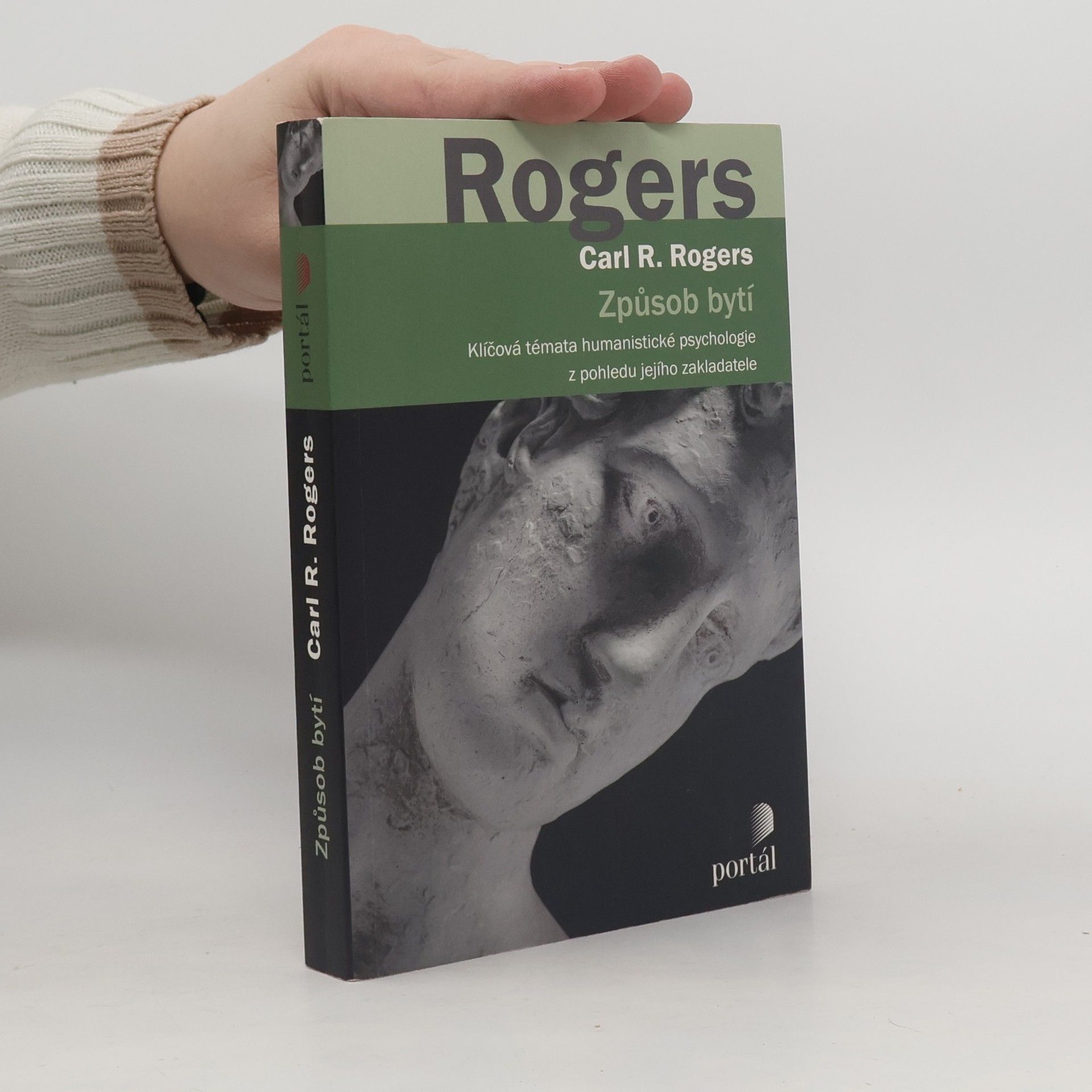 Carl Rogers Způsob bytí : klíčová témata humanistické psychologie z pohledu jejího zakladatele