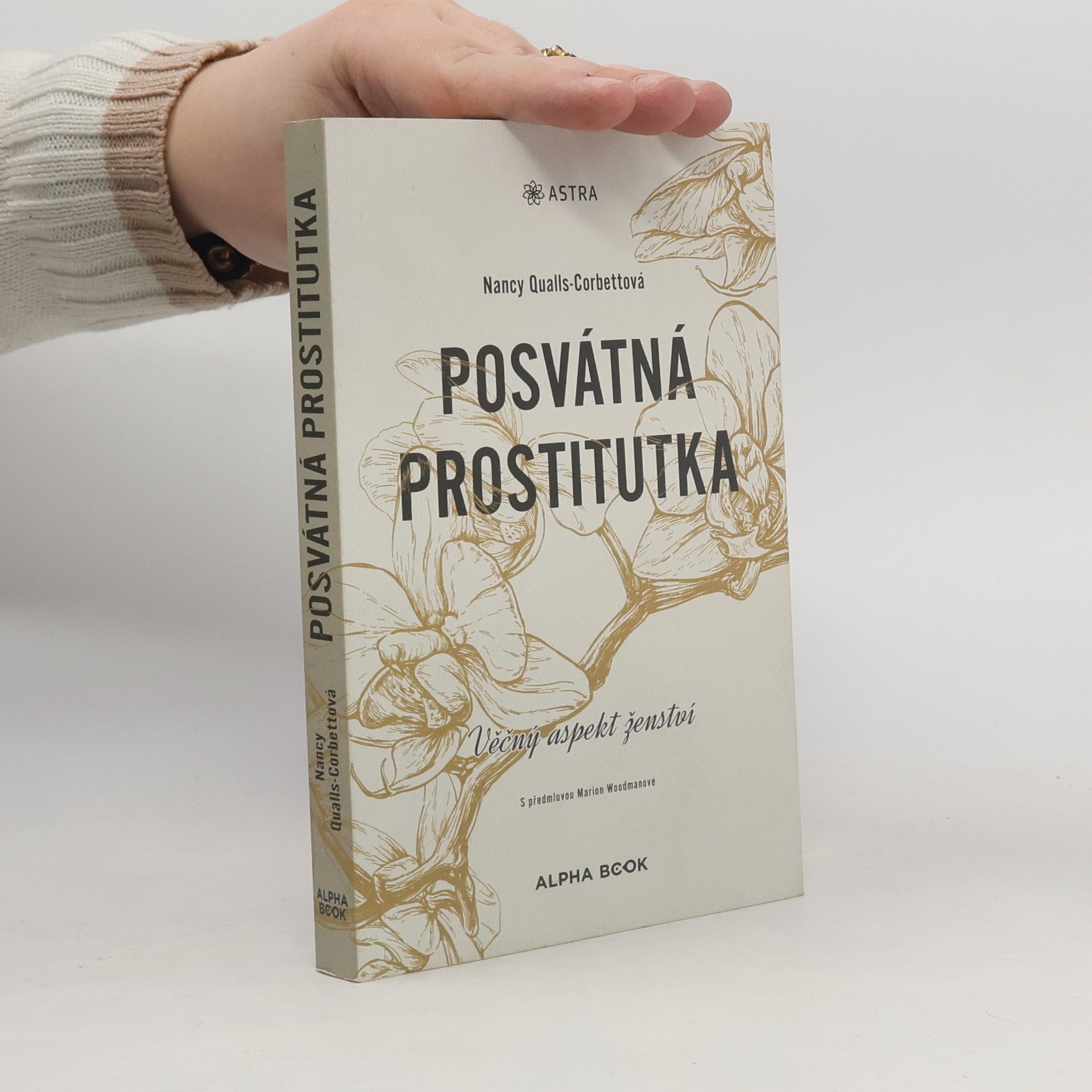 Štěpán Kaňa Posvátná prostitutka. Věčný aspekt ženství