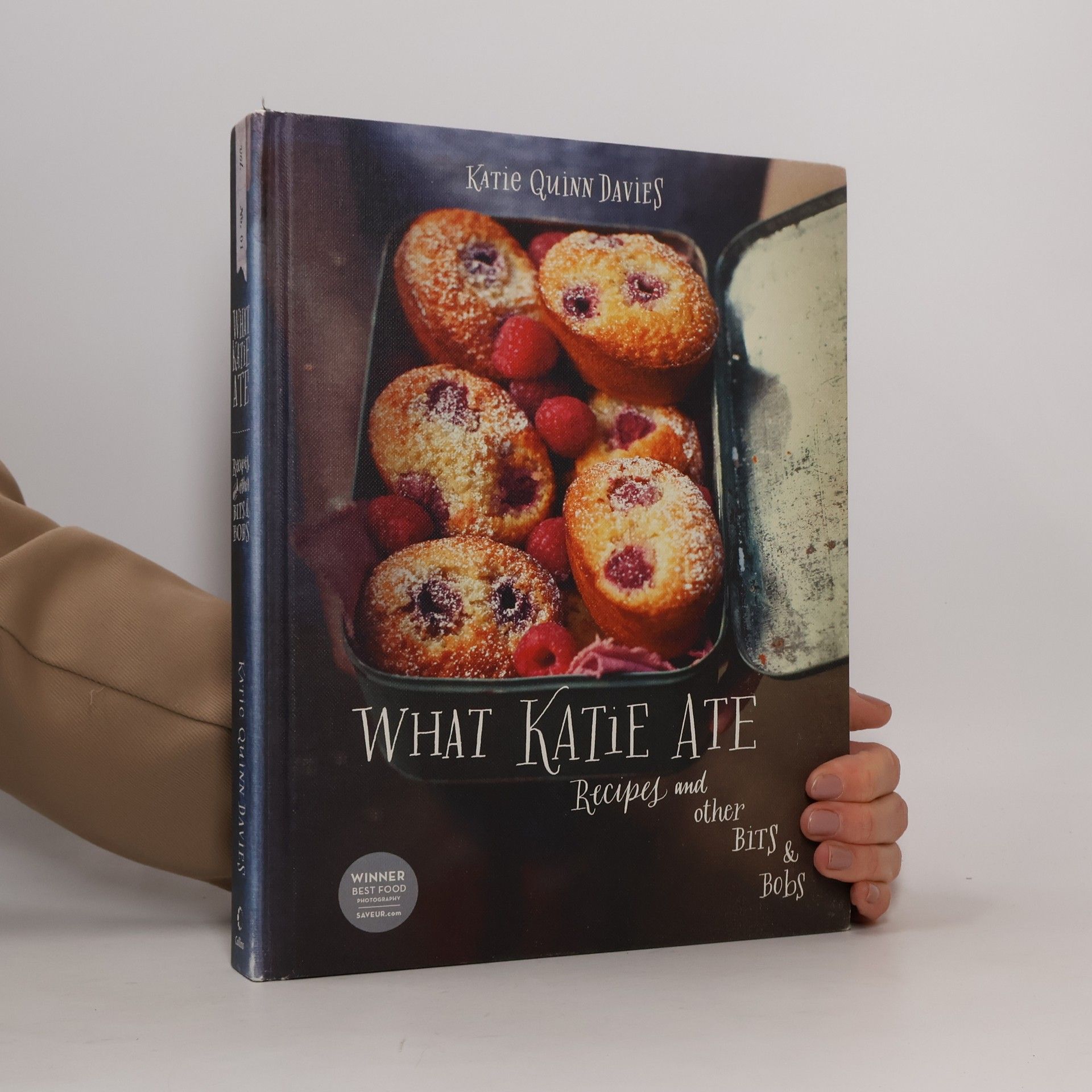 Katie Quinn Davies What Katie ate: Recipes and other Bits & Bobs
