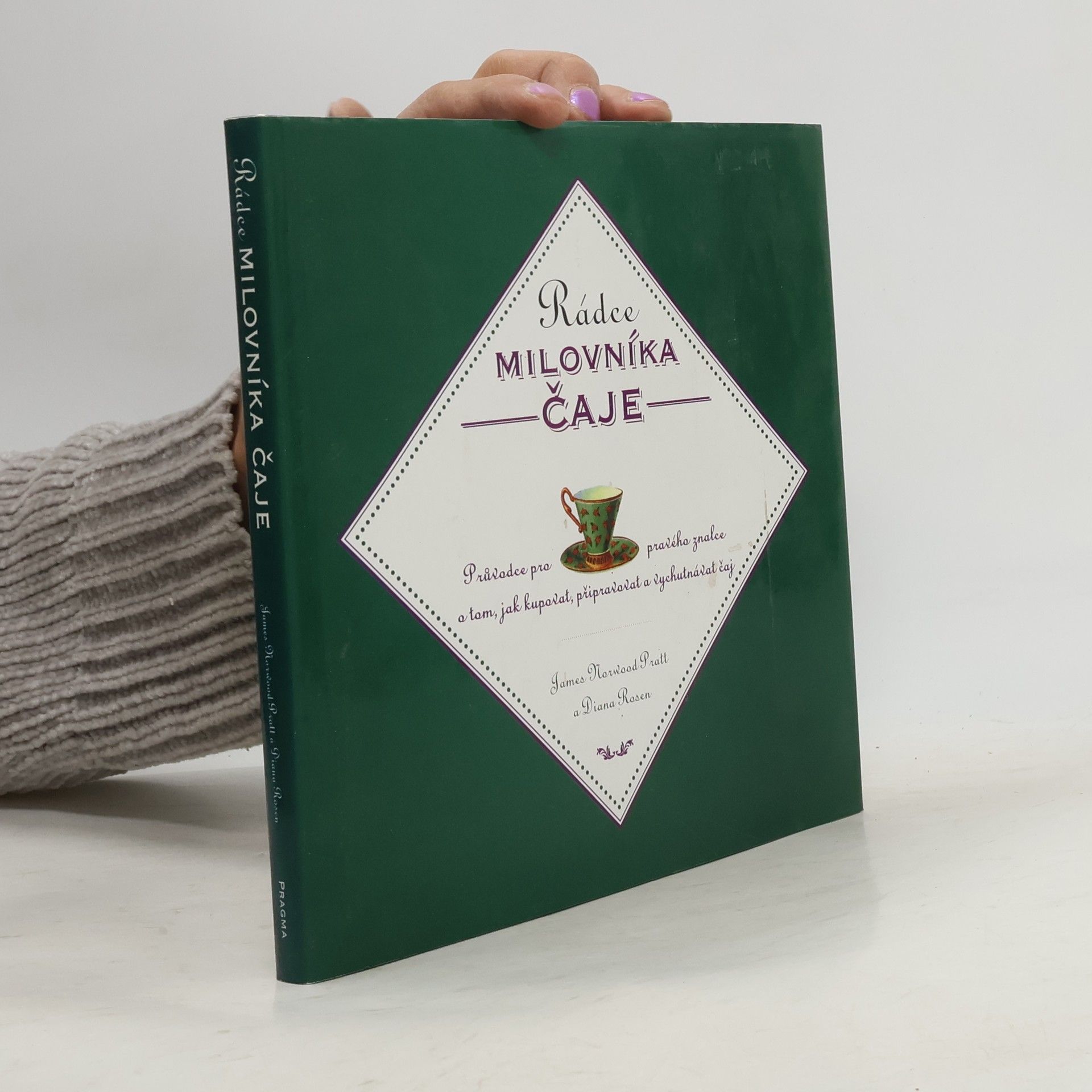 James Norwood Pratt Rádce milovníka čaje