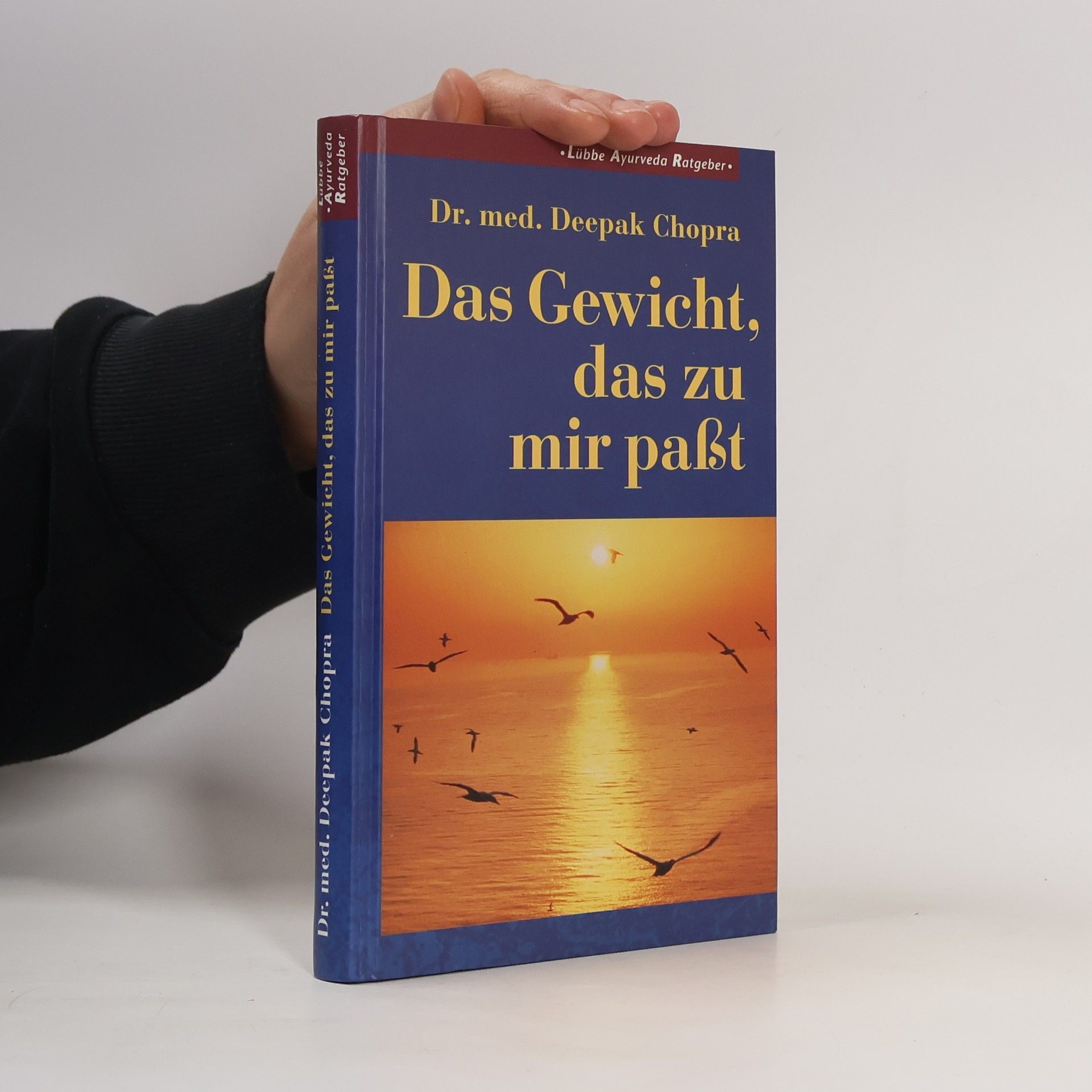 Deepak Chopra Endlich das ideale Gewicht