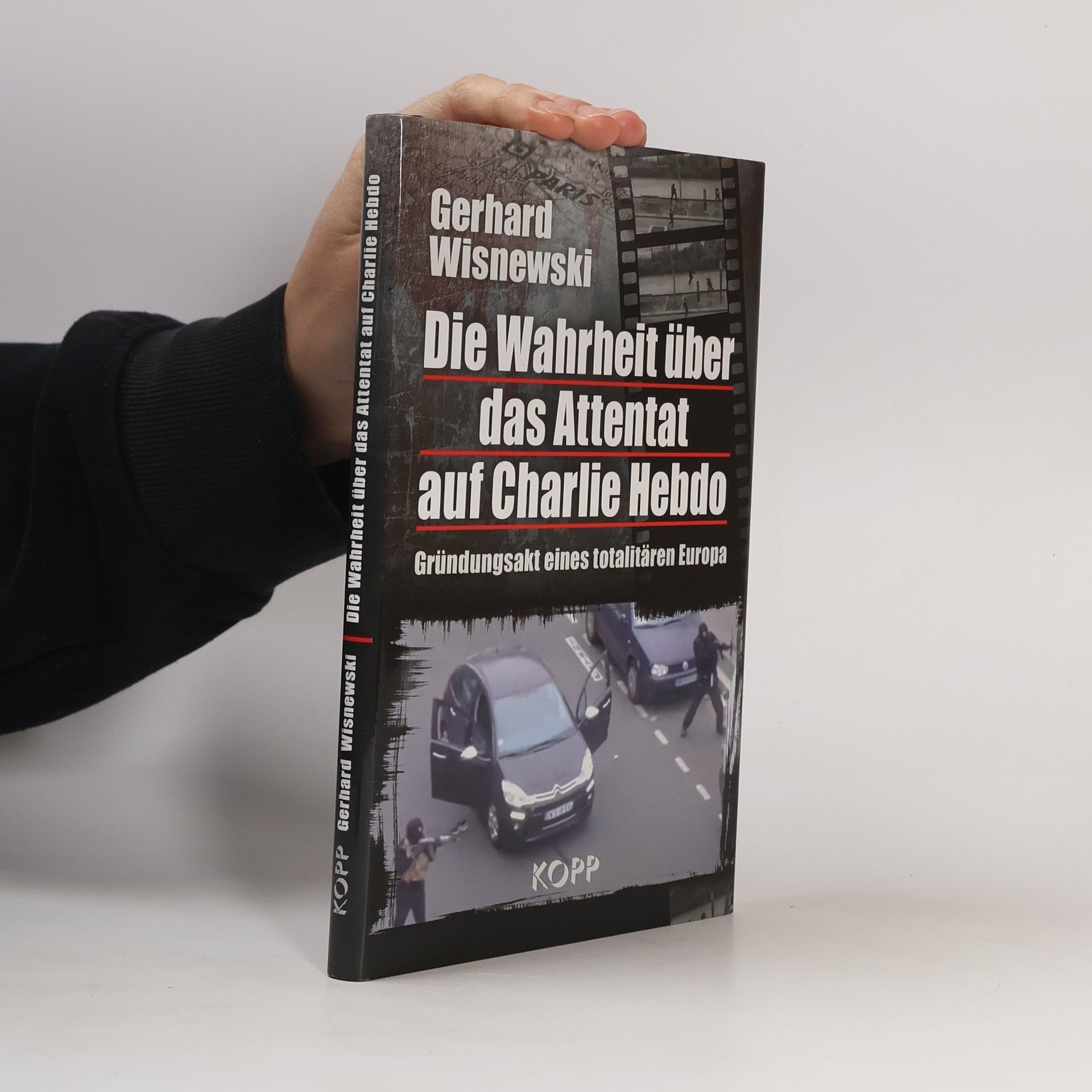 Gerhard Wisnewski Die Wahrheit über das Attentat auf Charlie Hebdo