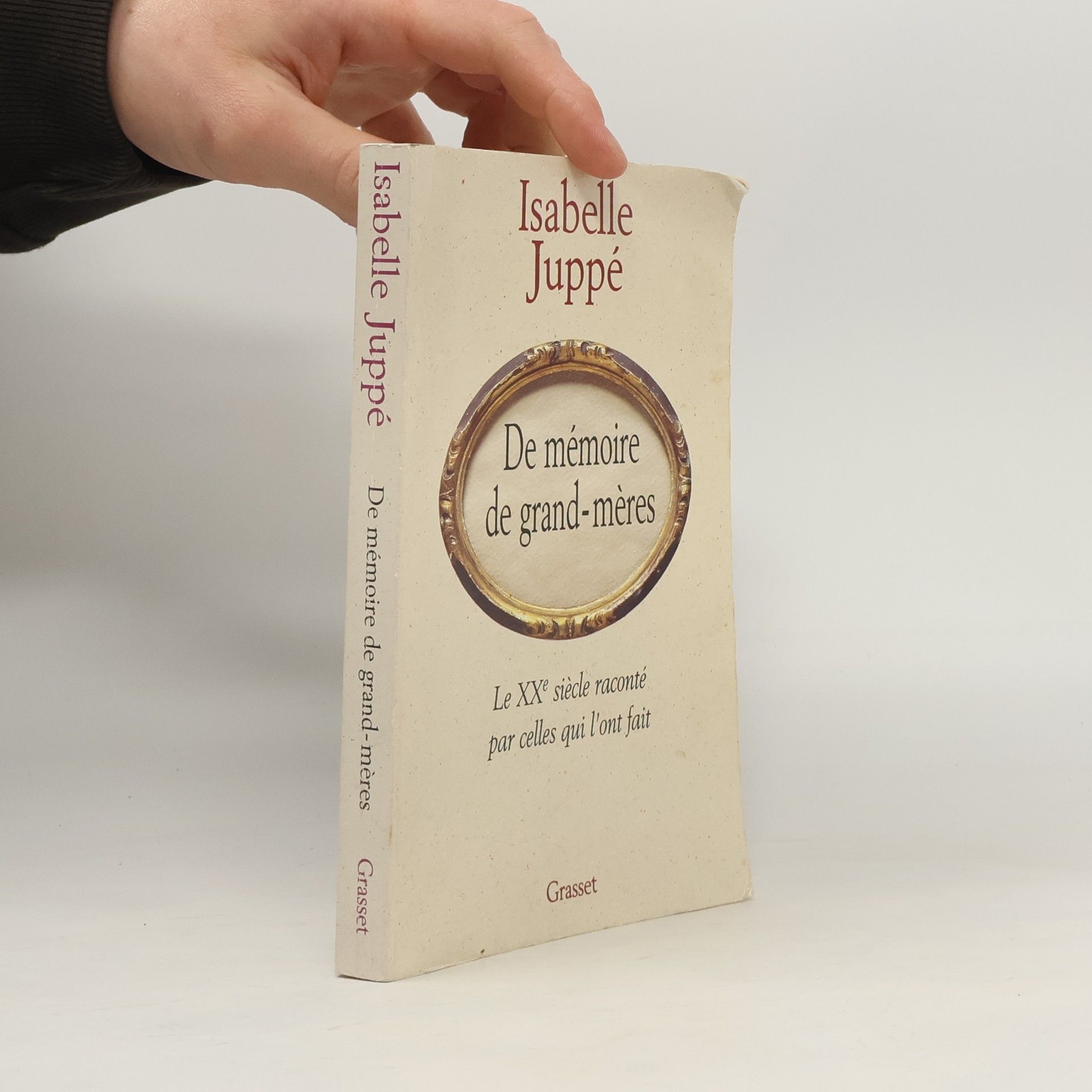 Isabelle Juppe De mémoire de grand-mères