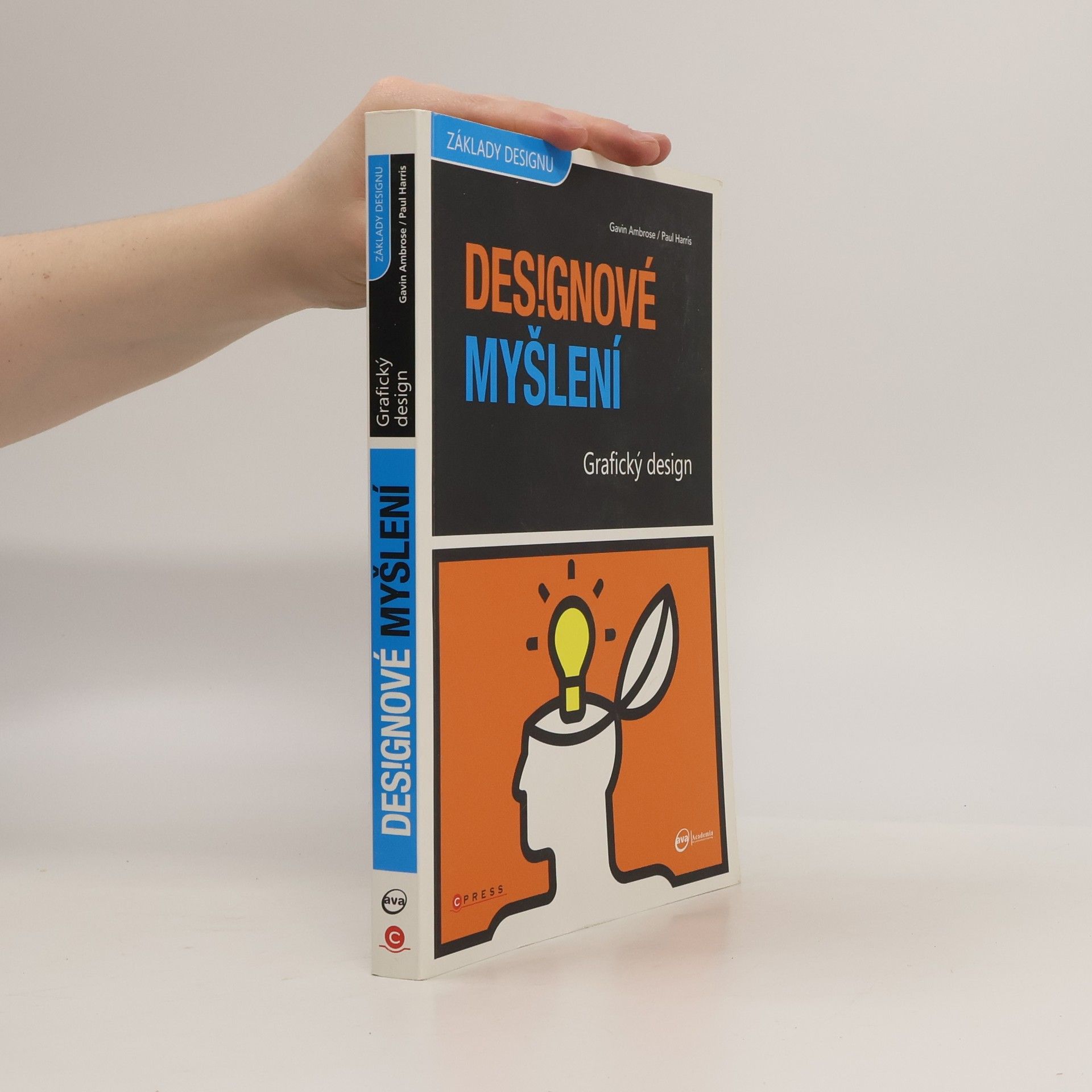 Gavin Ambrose Grafický design : designové myšlení