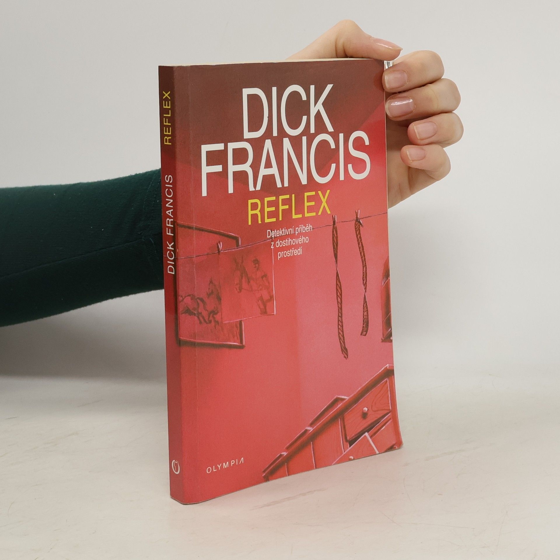 Dick Francis Reflex : detektivní příběh z dostihového prostředí
