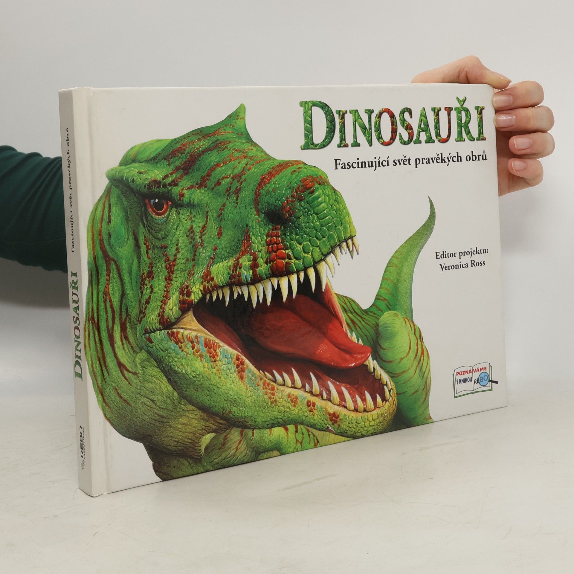 Veronica Ross Dinosauři - Fascinující svět pravěkých obrů