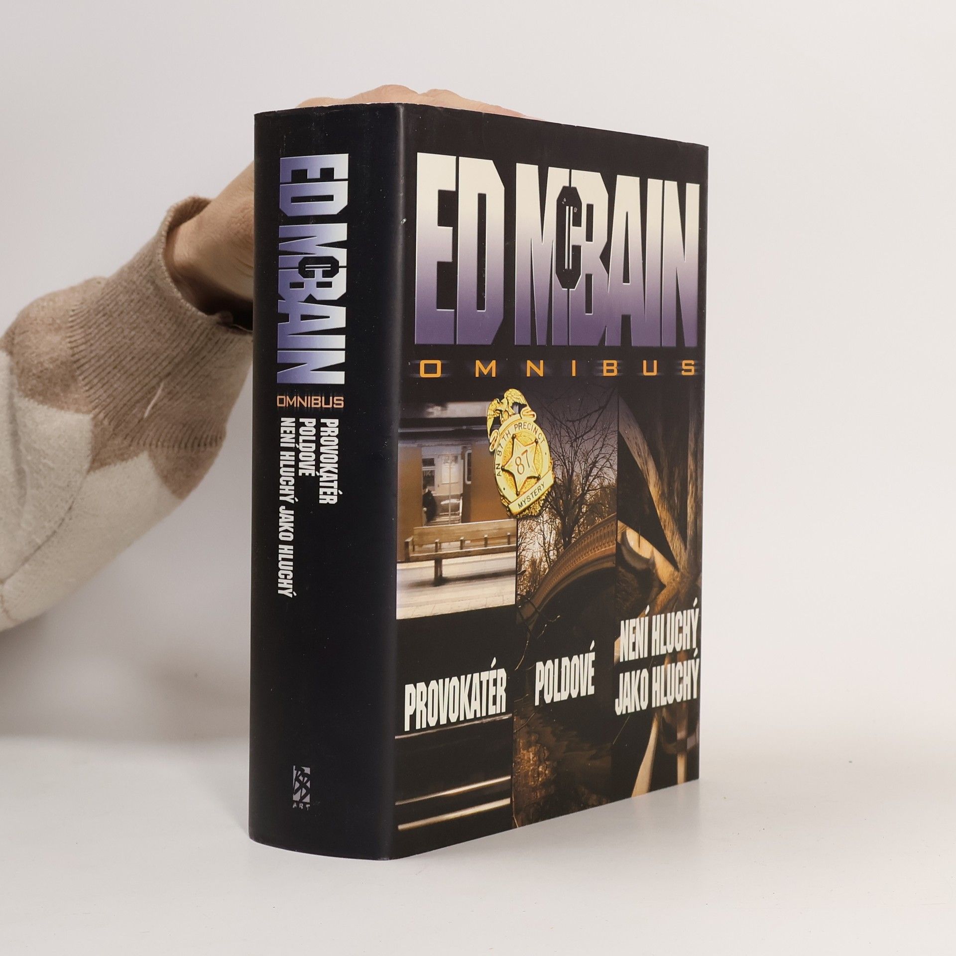 Provokatér. Poldové. Není hluchý jako hluchý.