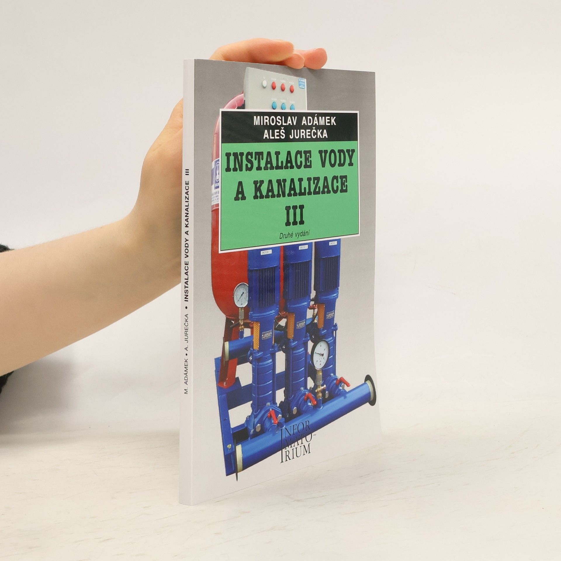 Miroslav Adámek Instalace vody a kanalizace III : pro obor vzdělávání Instalatér