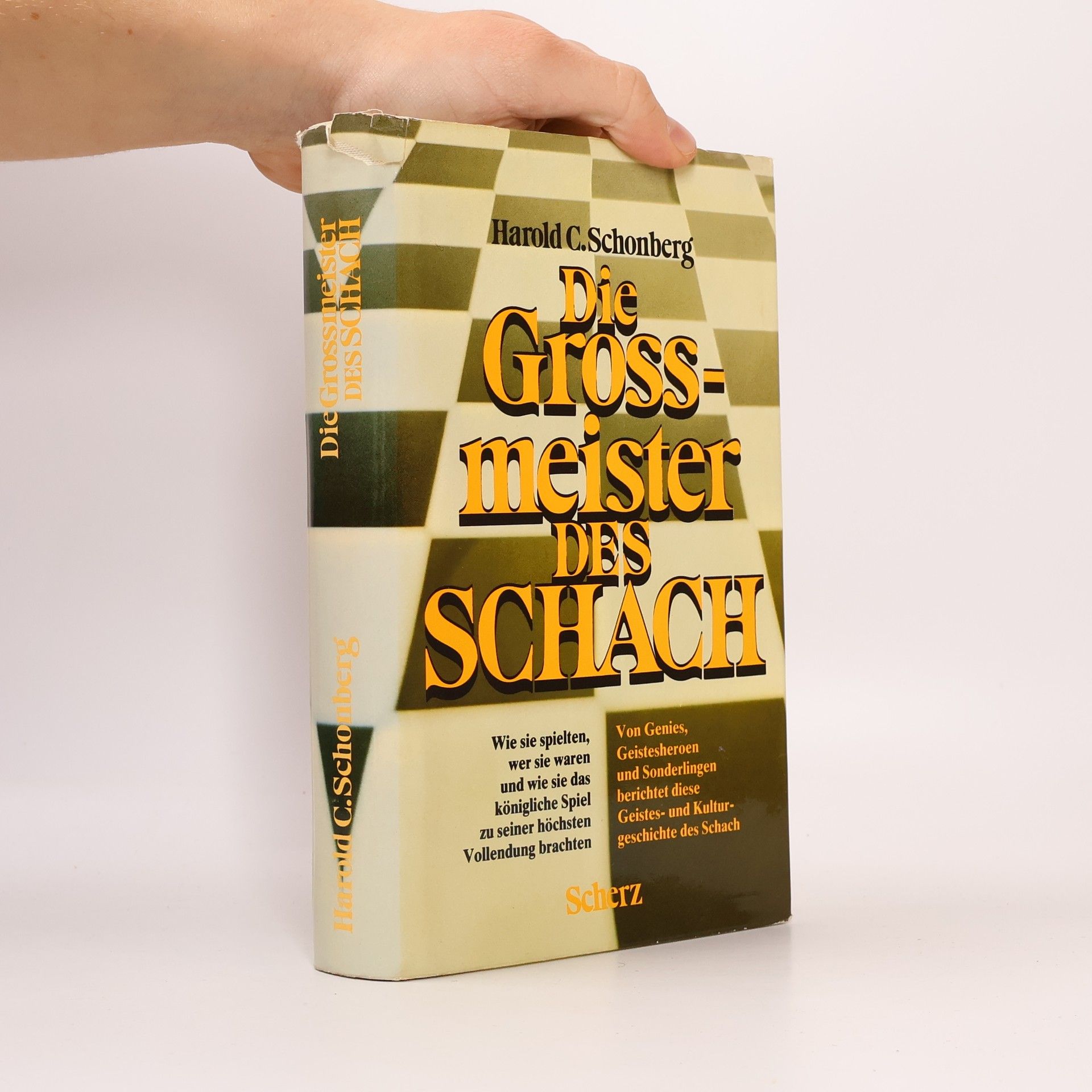 Harold C. Schonberg Die Grossmeister des Schach