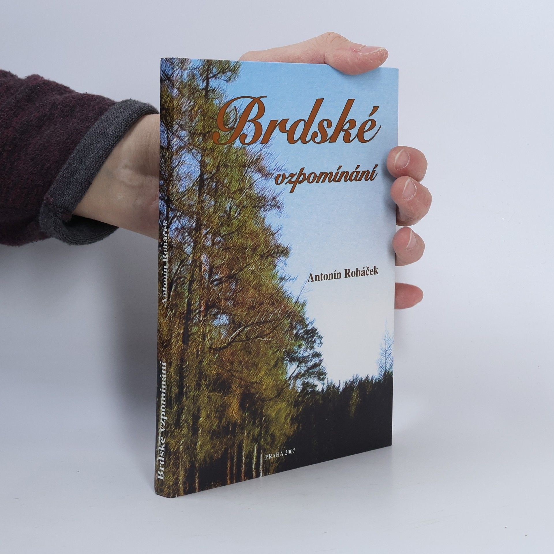 Antonín Roháček Brdské vzpomínání