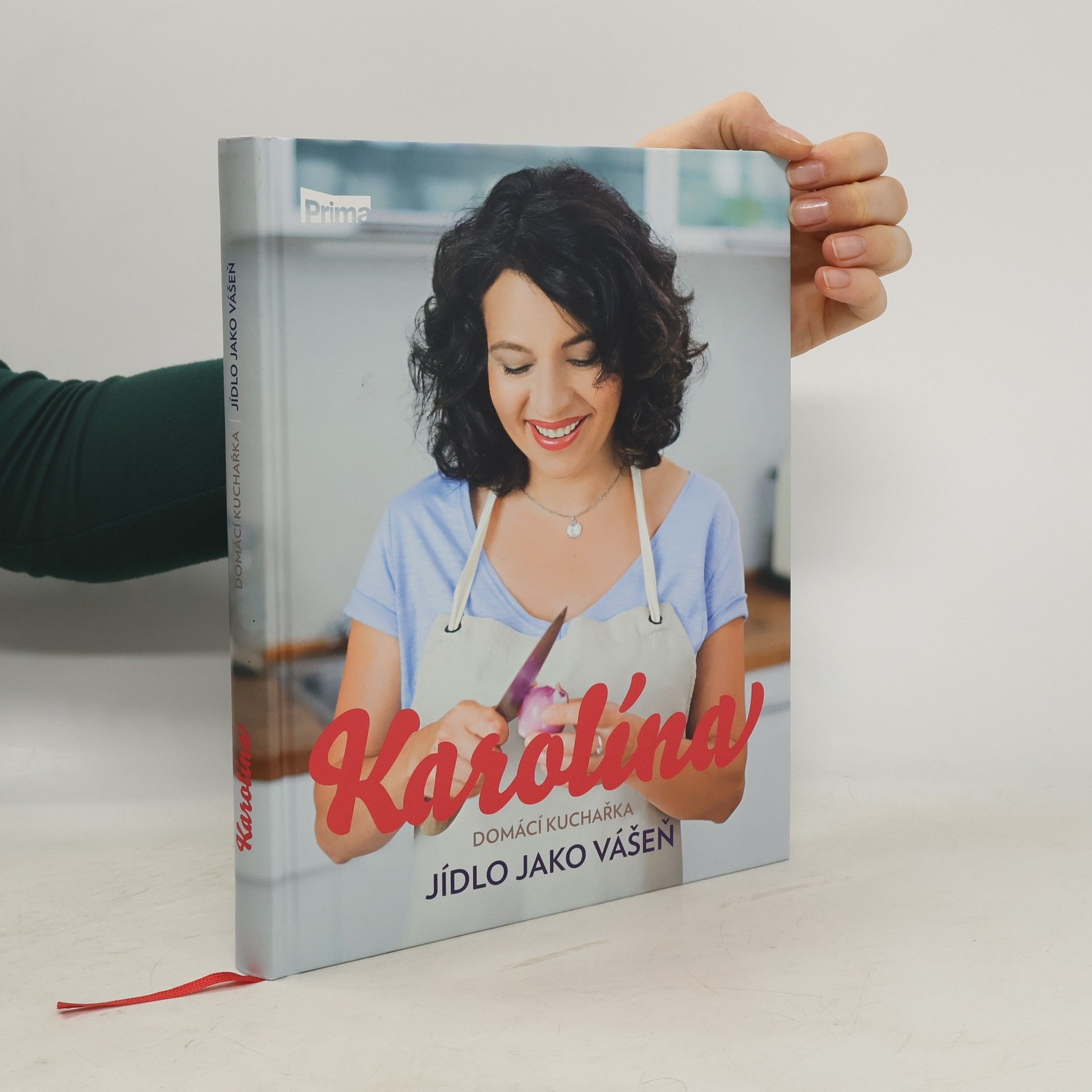 Karolína Kamberská Karolína. Domácí kuchařka: Jídlo jako vášeň