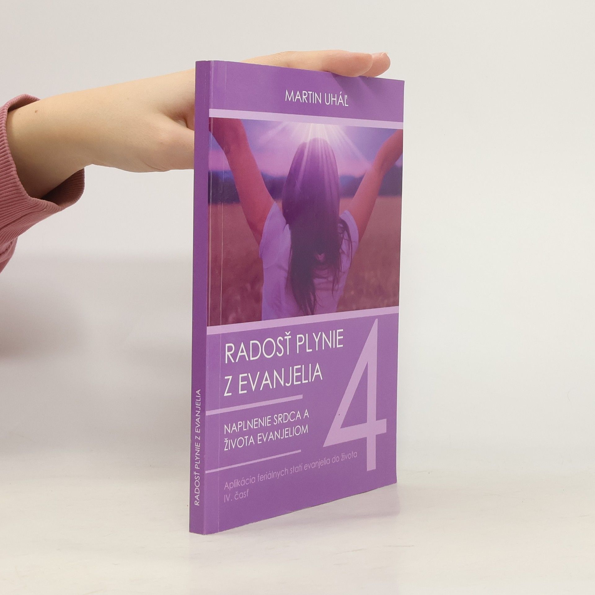 Martin Uháľ Radosť plynie z evanjelia 4