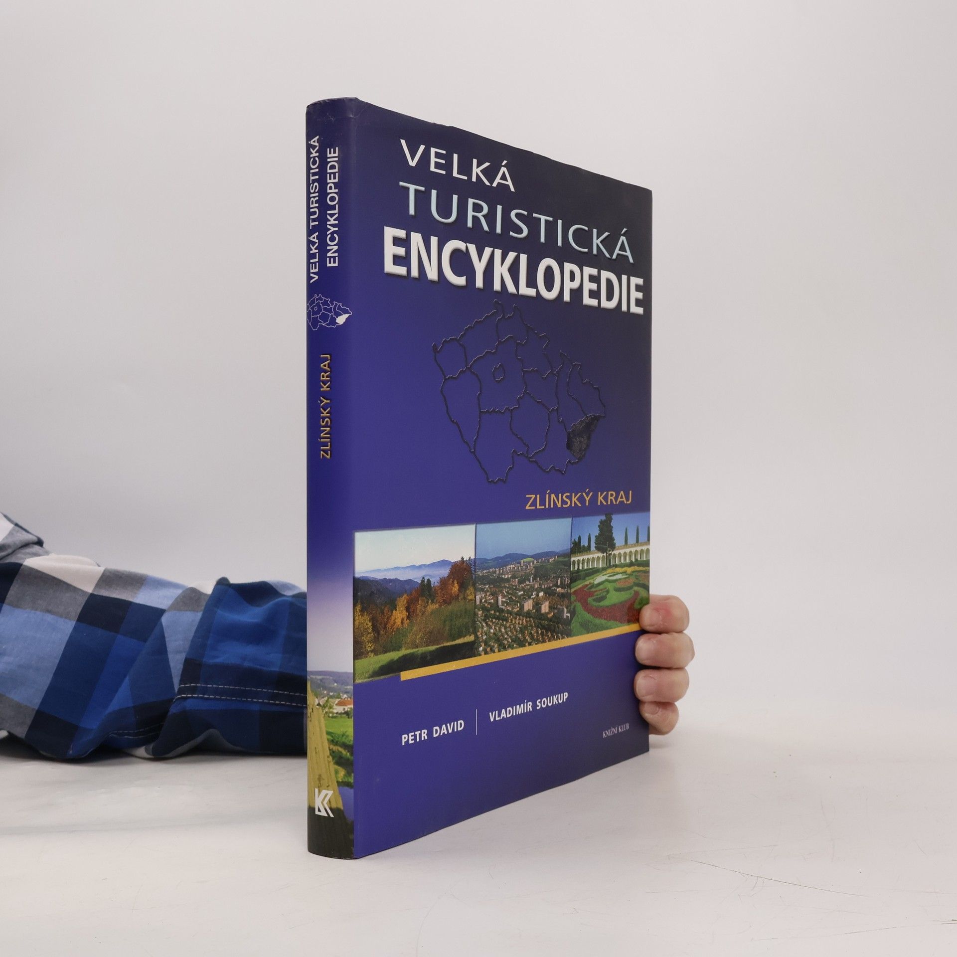 Petr David Velká turistická encyklopedie. Zlínský kraj