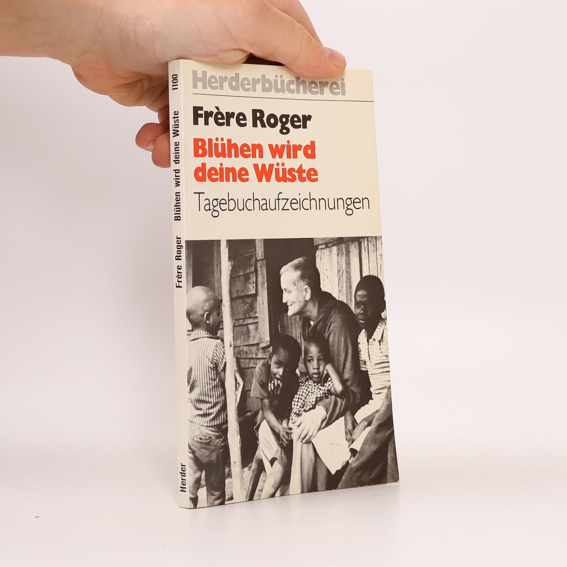 Frère Roger Blühen wird deine Wüste