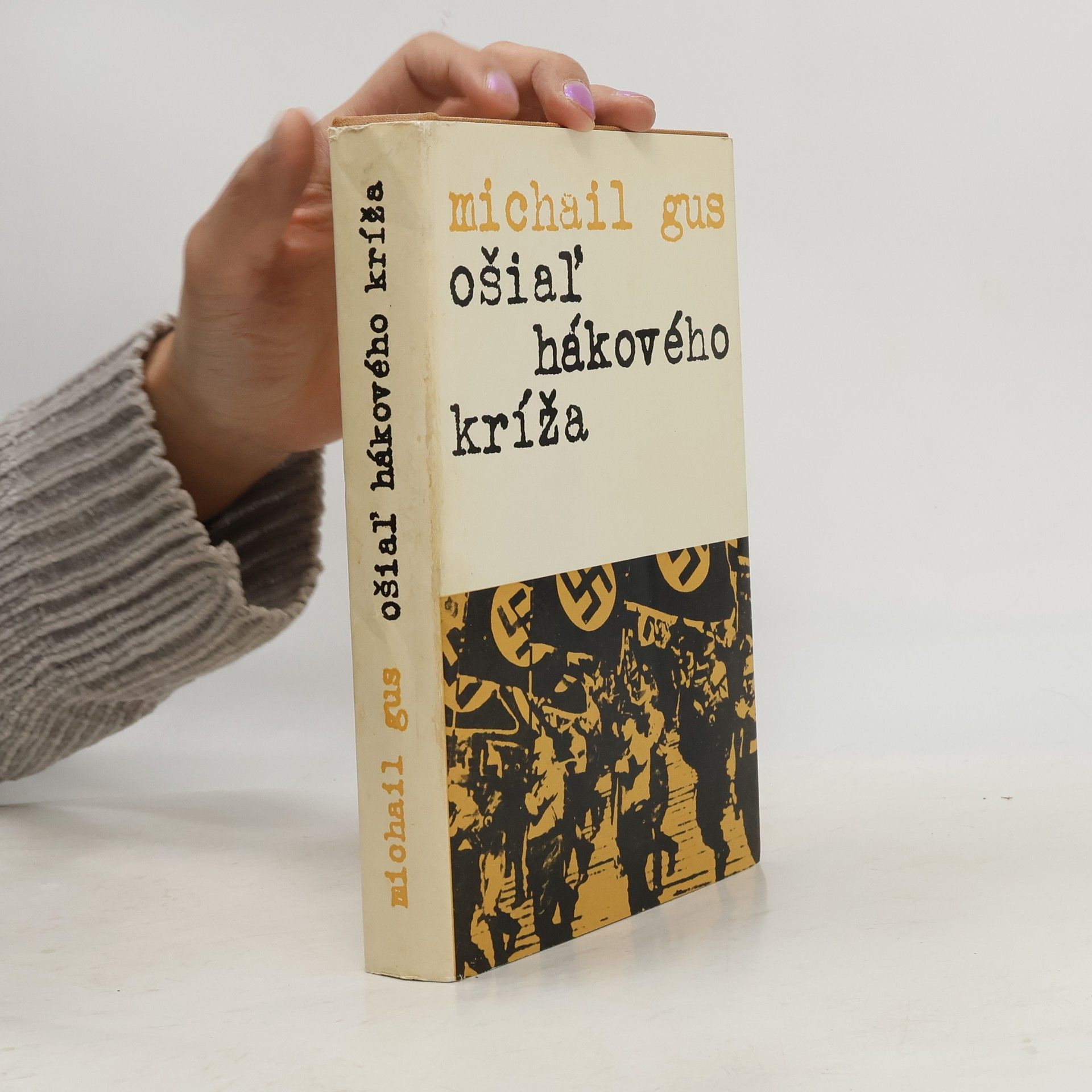 Michail Gus Ošiaľ hákového kríža