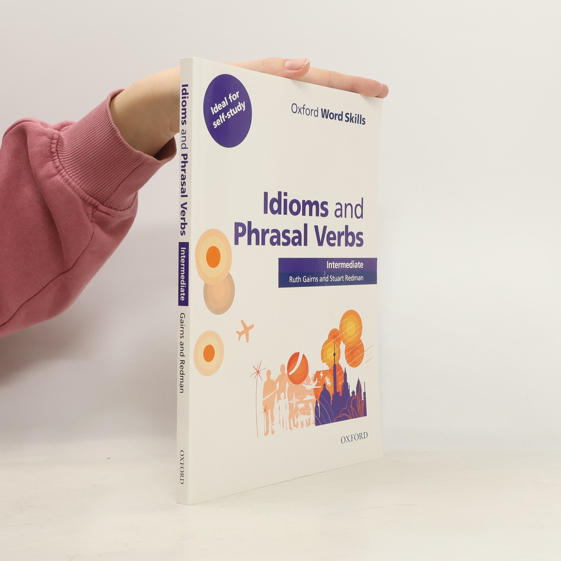 Ruth Gairns Idioms and phrasal verbs : intermediate