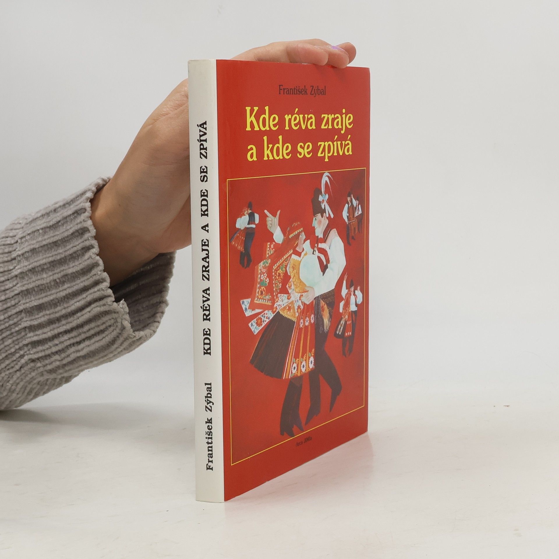 František Zýbal Kde réva zraje a kde se zpívá