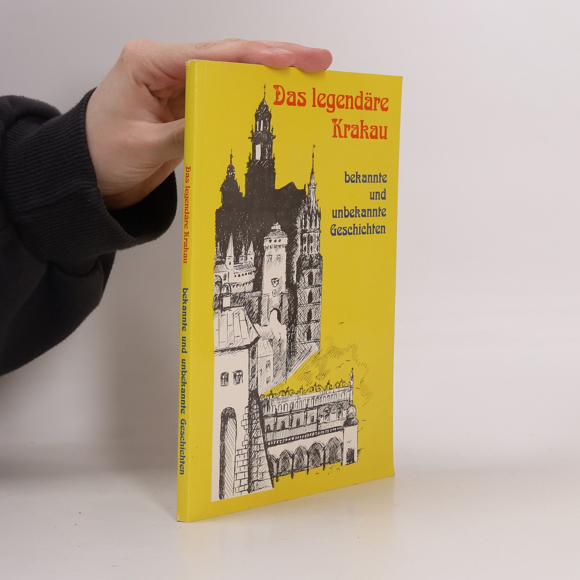 Ewa Basiura Das legendäre Krakau. Bekannte und unbekannte Geschichten