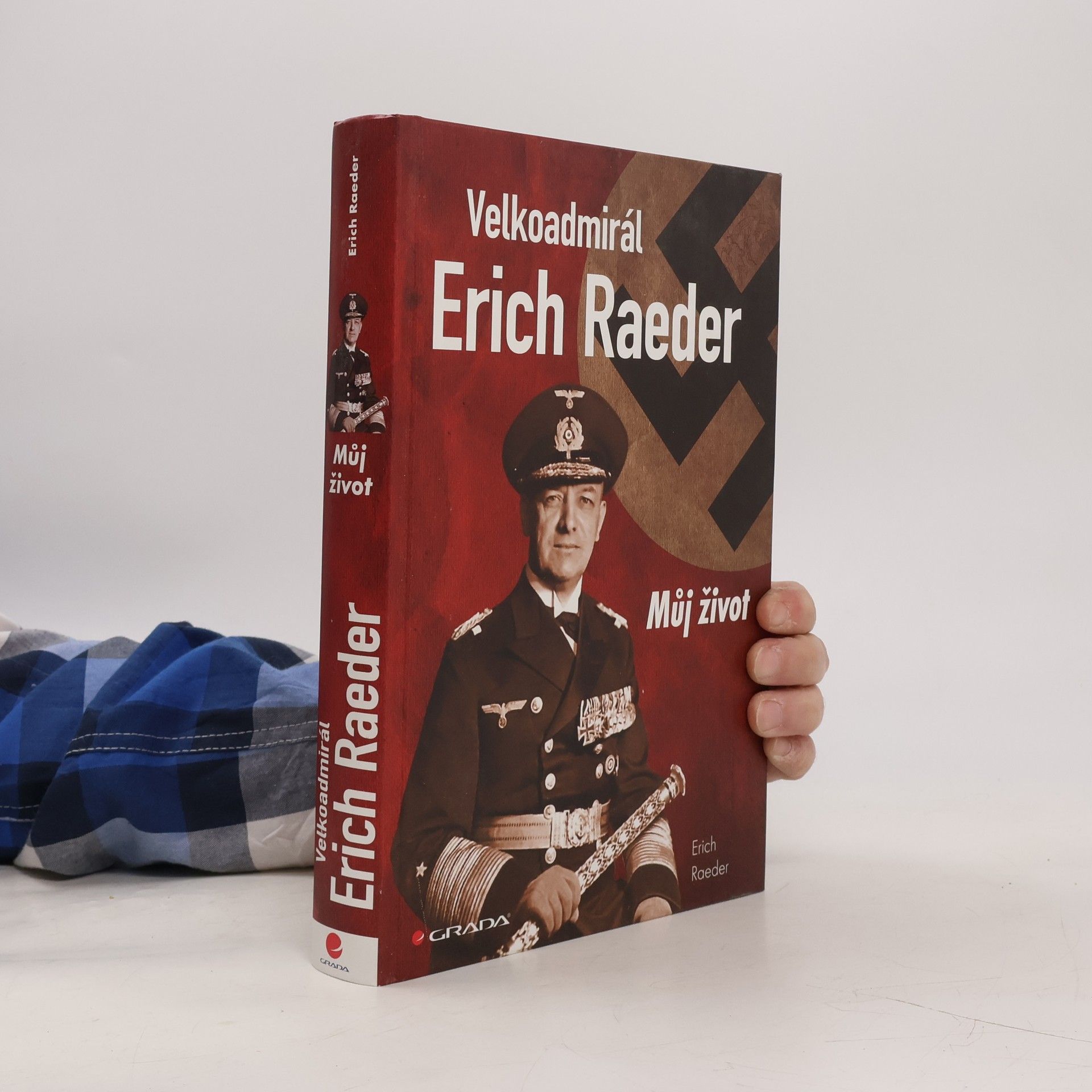Erich Raeder Velkoadmirál Erich Raeder