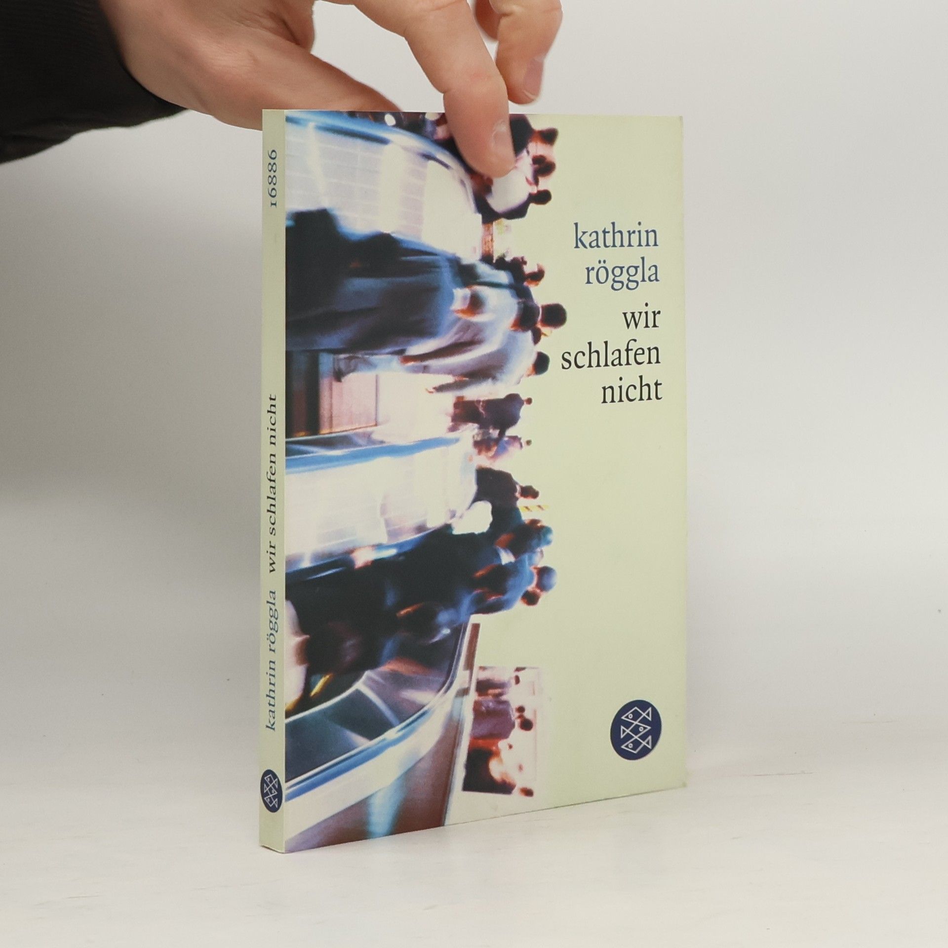 Kathrin Röggla Wir schlafen nicht