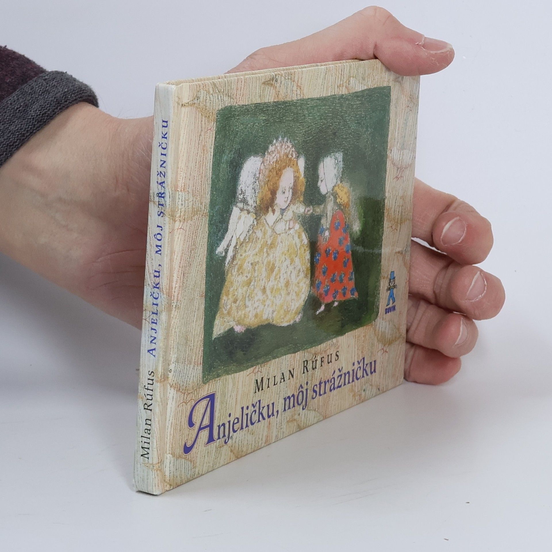 Milan Rúfus Anjeličku, môj strážničku