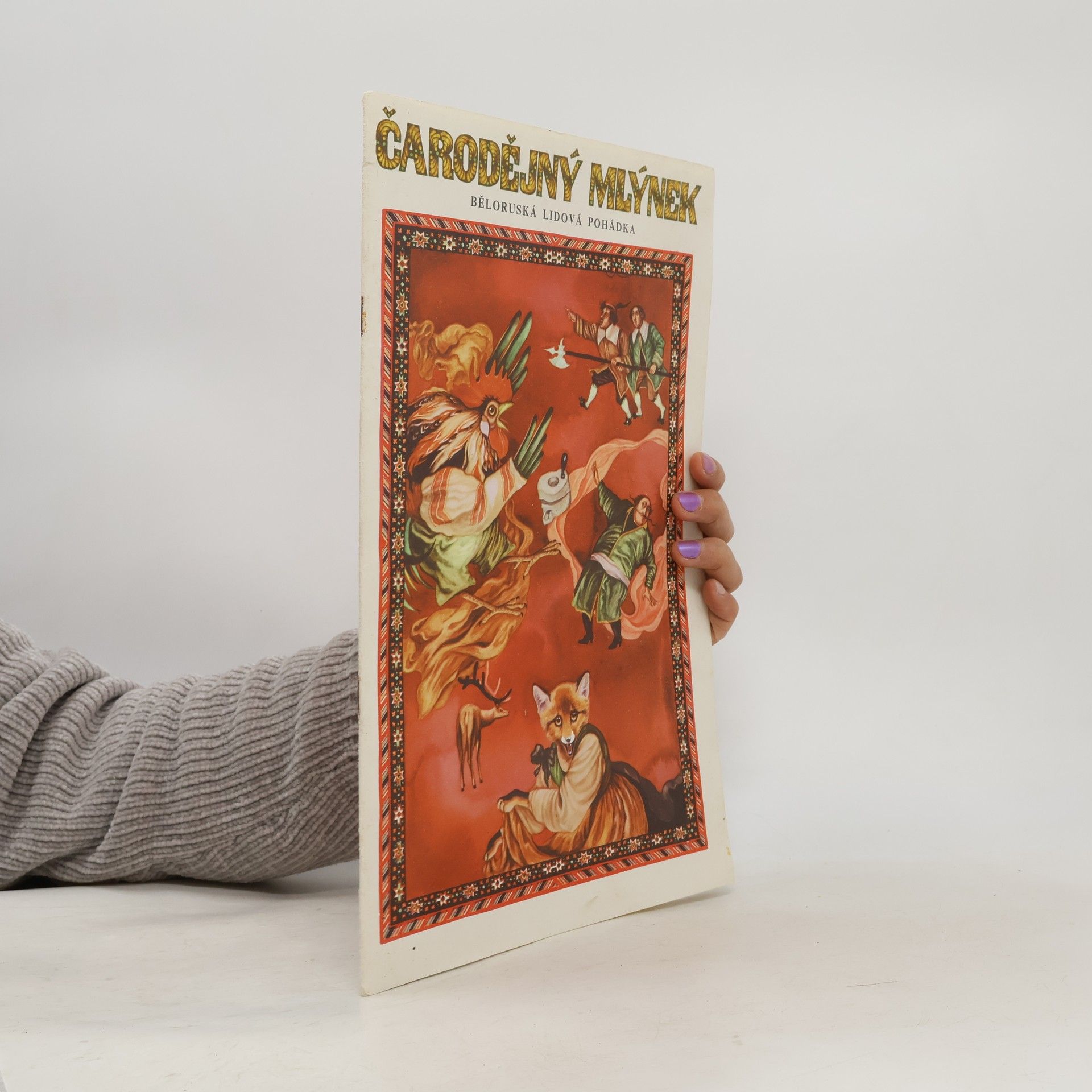 T. Berazenskaja Čarodějný mlýnek: Běloruská lid. pohádka