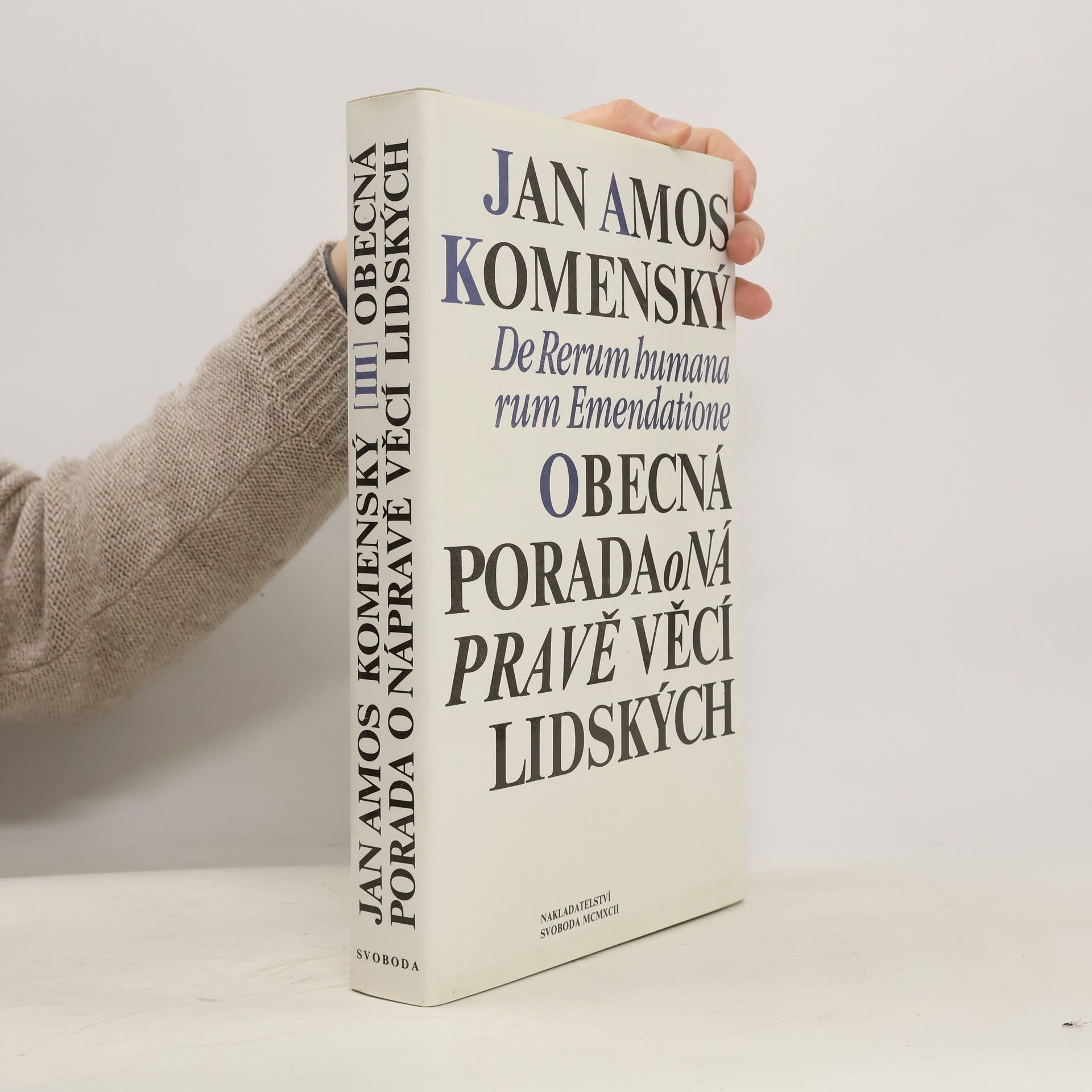 Jan Amos Komenský Obecná porada o nápravě věcí lidských. III.svazek