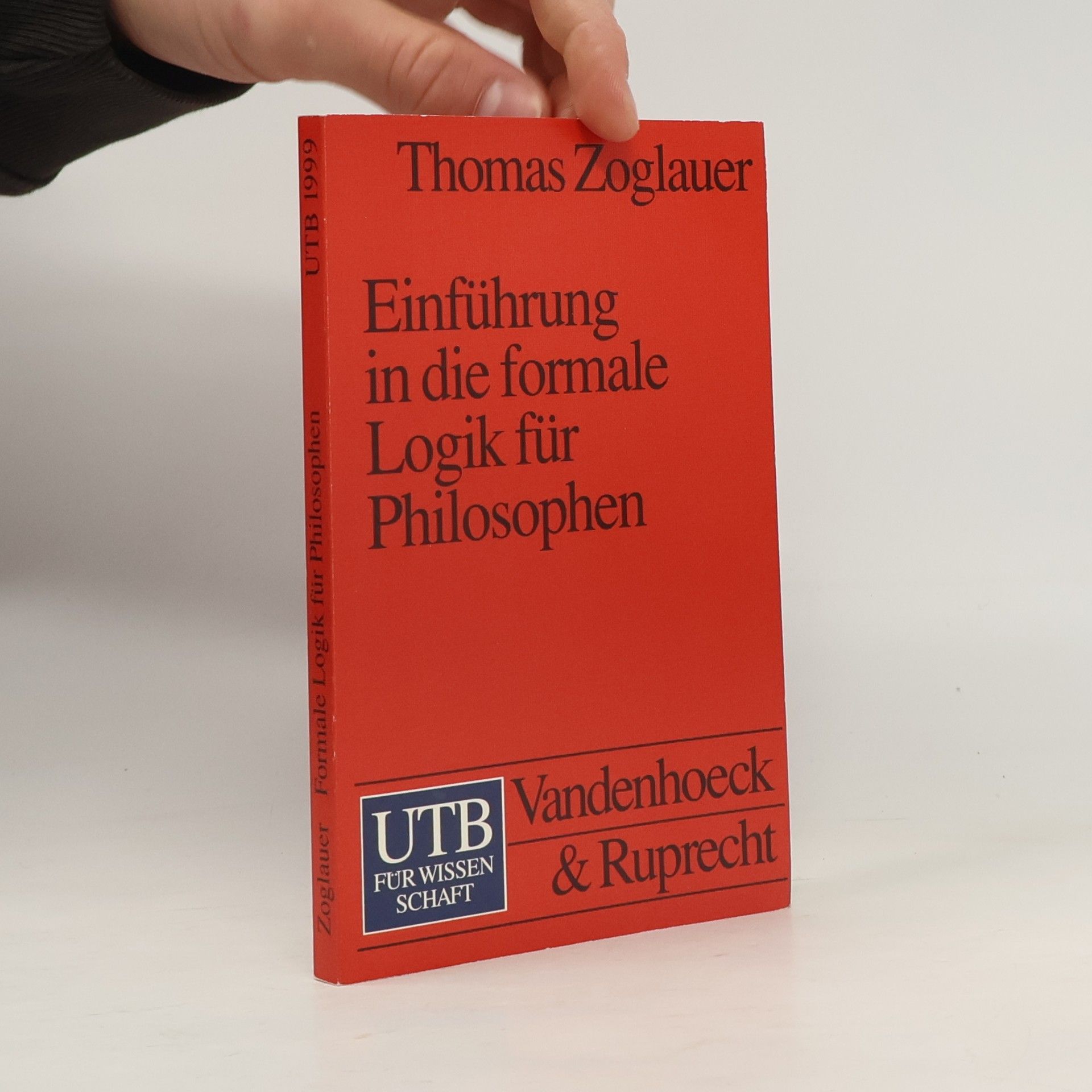 Thomas Zoglauer Einführung in die formale Logik für Philosophen