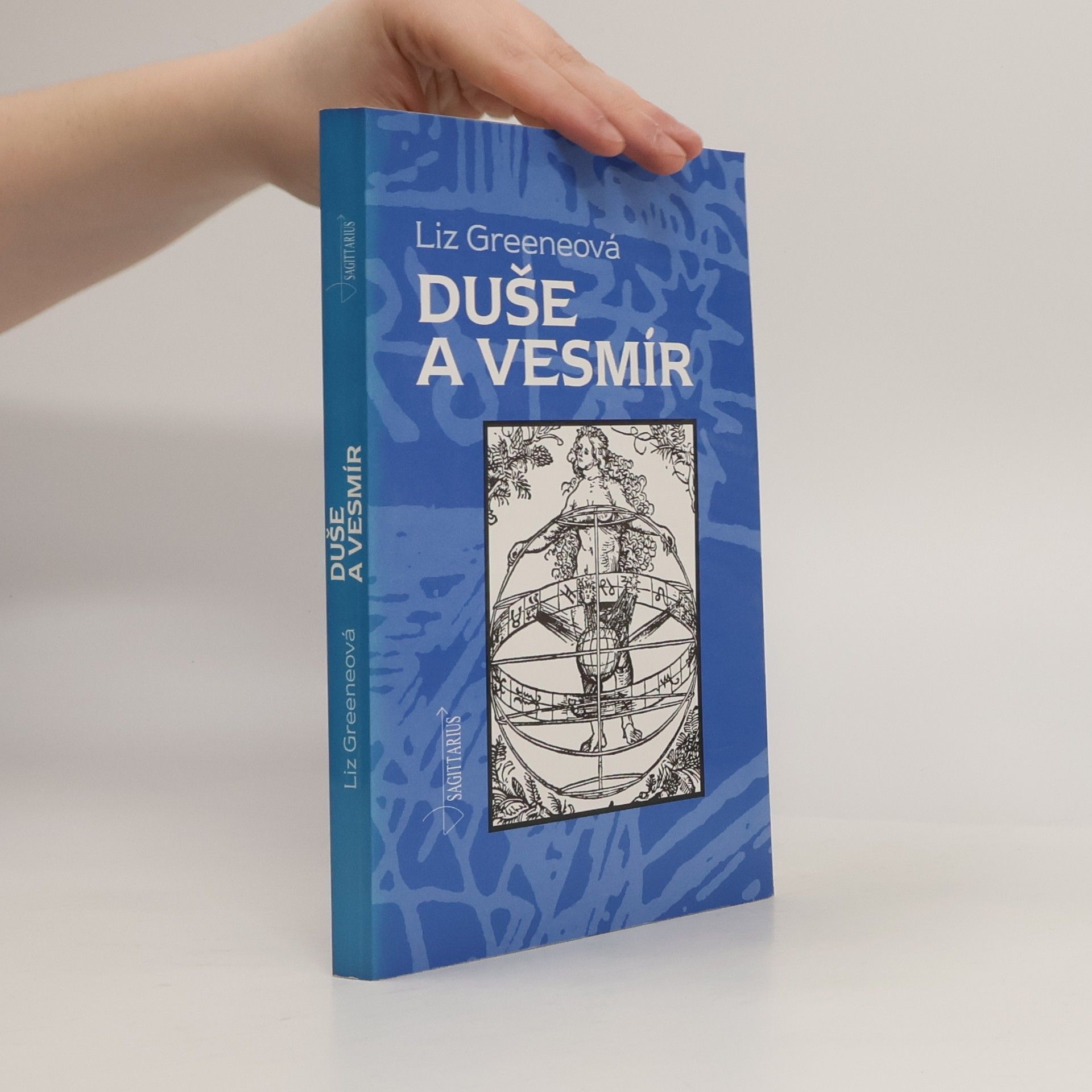 Liz Greene Duše a vesmír