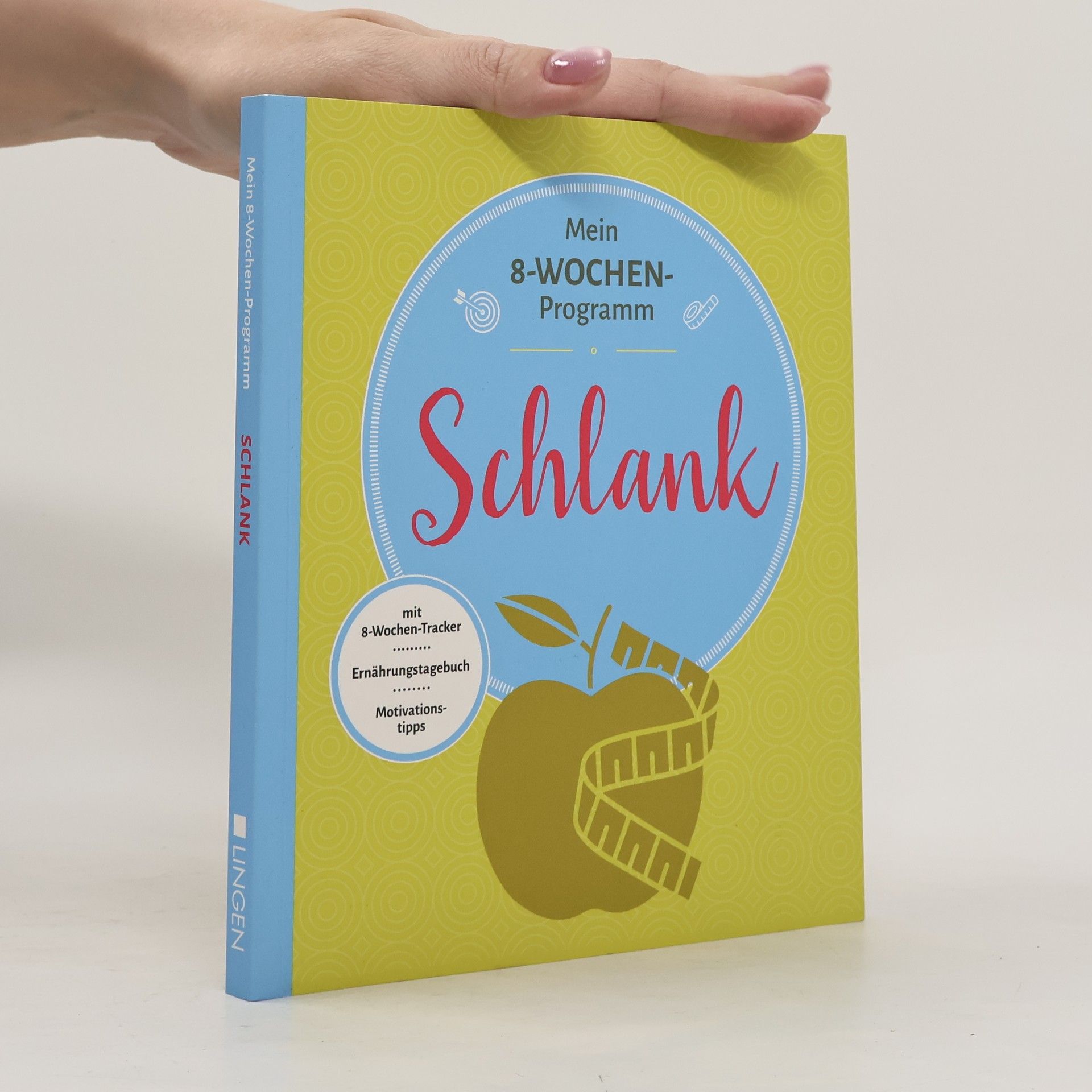 Various authors Mein 8-Wochen-Programm. Schlank