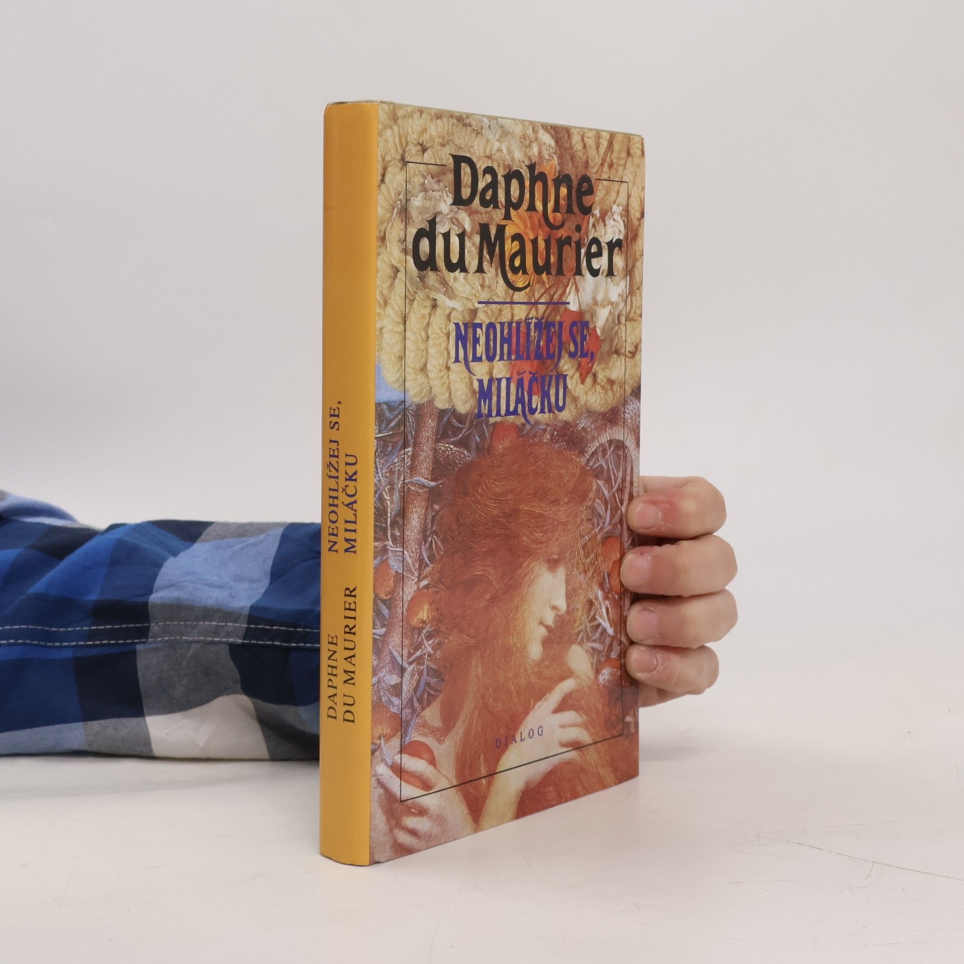 Daphne du Maurier Neohlížej se, miláčku