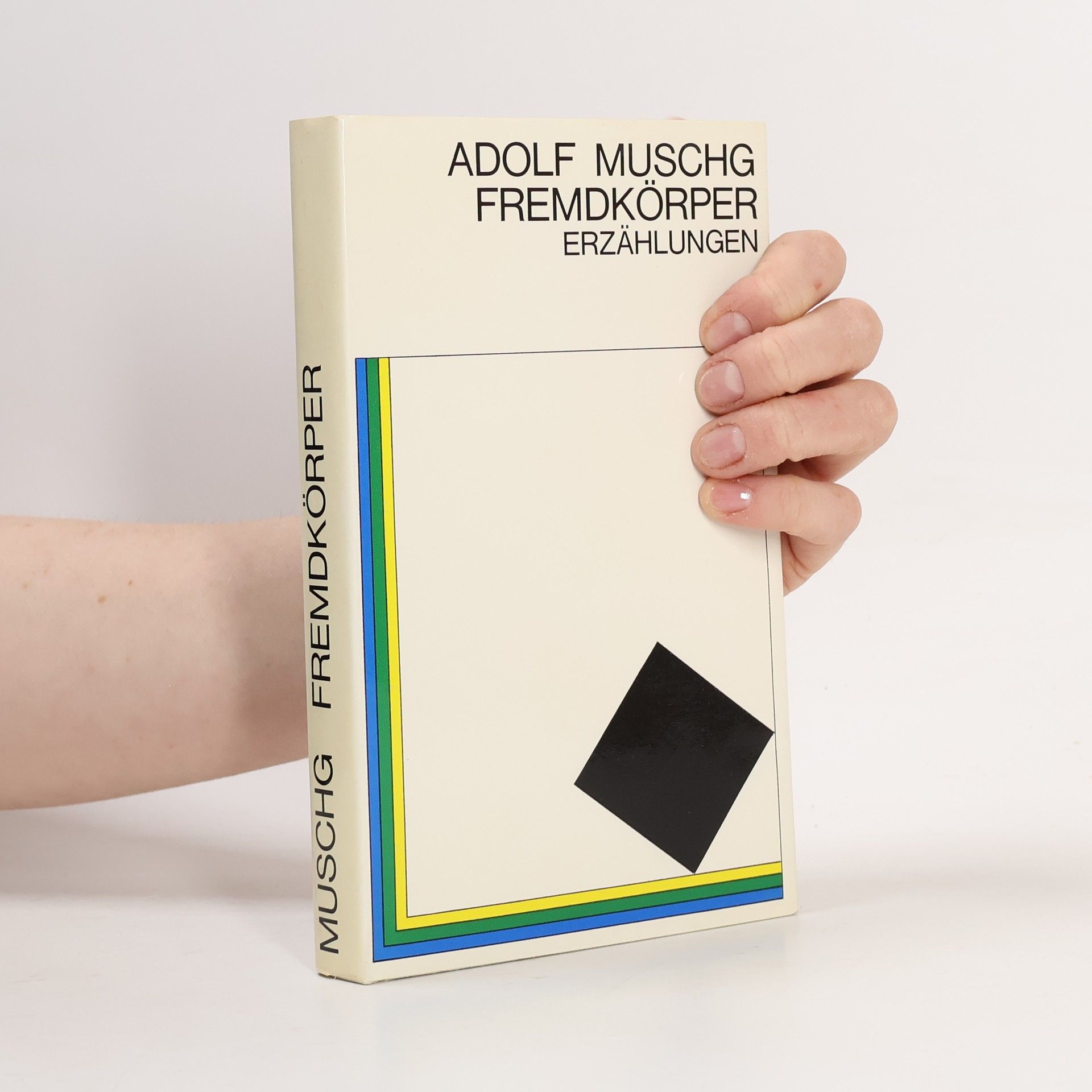 Adolf Muschg Fremdkörper