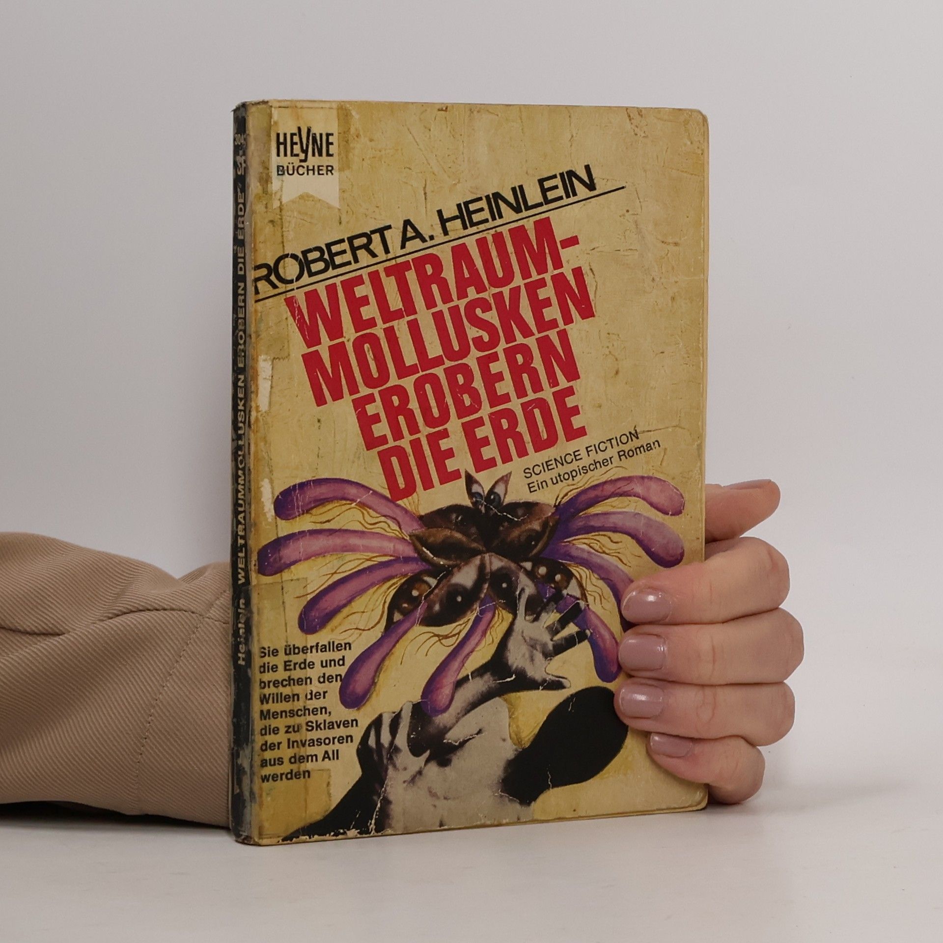 Robert A. Heinlein Weltraum-Mollusken erobern die Erde