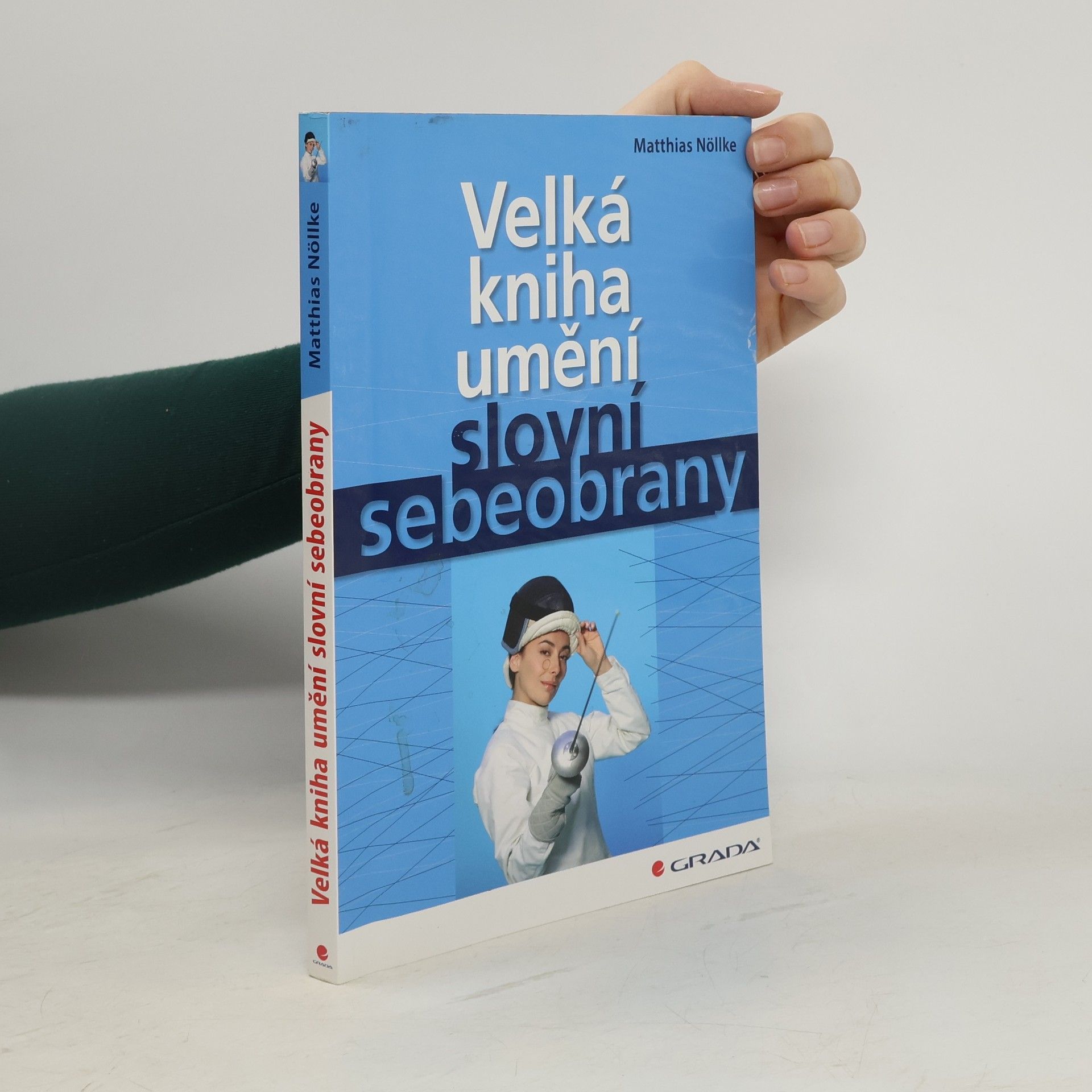Matthias Nöllke Velká kniha umění slovní sebeobrany