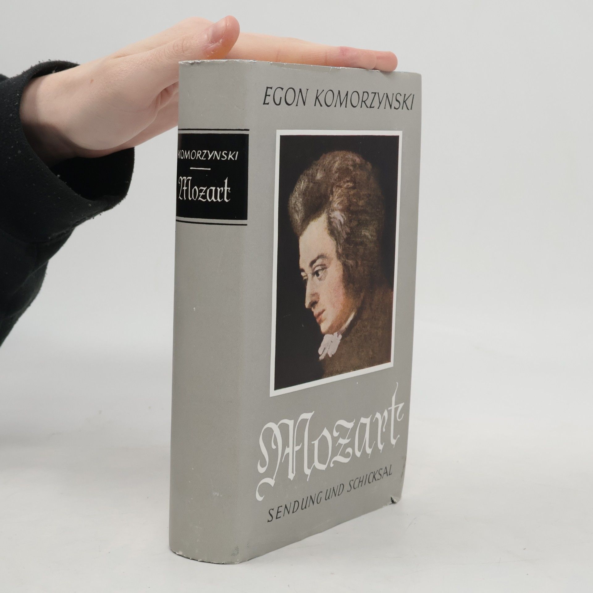 Egon Komorzynski Mozart. Sendung und Schicksal.