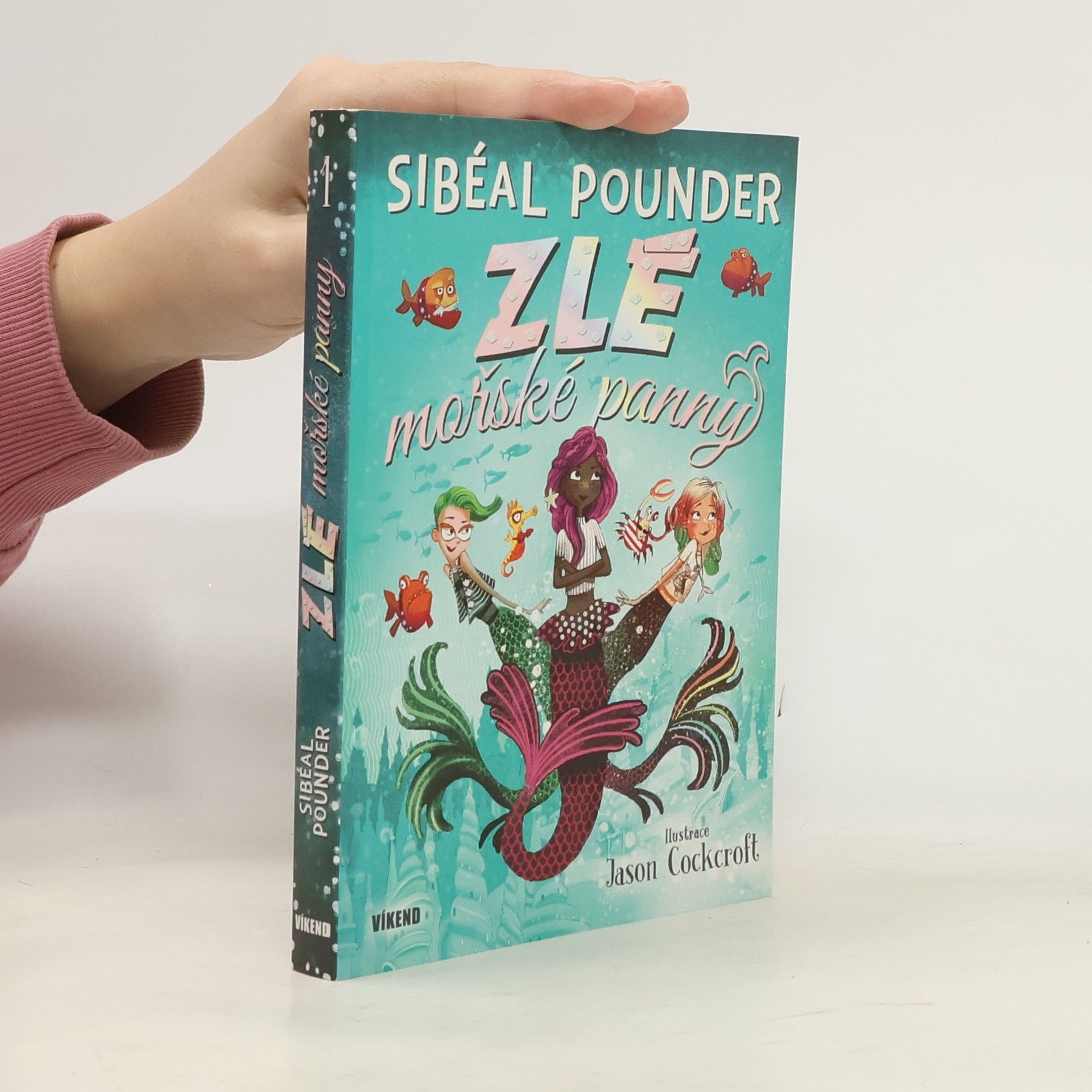 Sibeal Pounder Zlé mořské panny